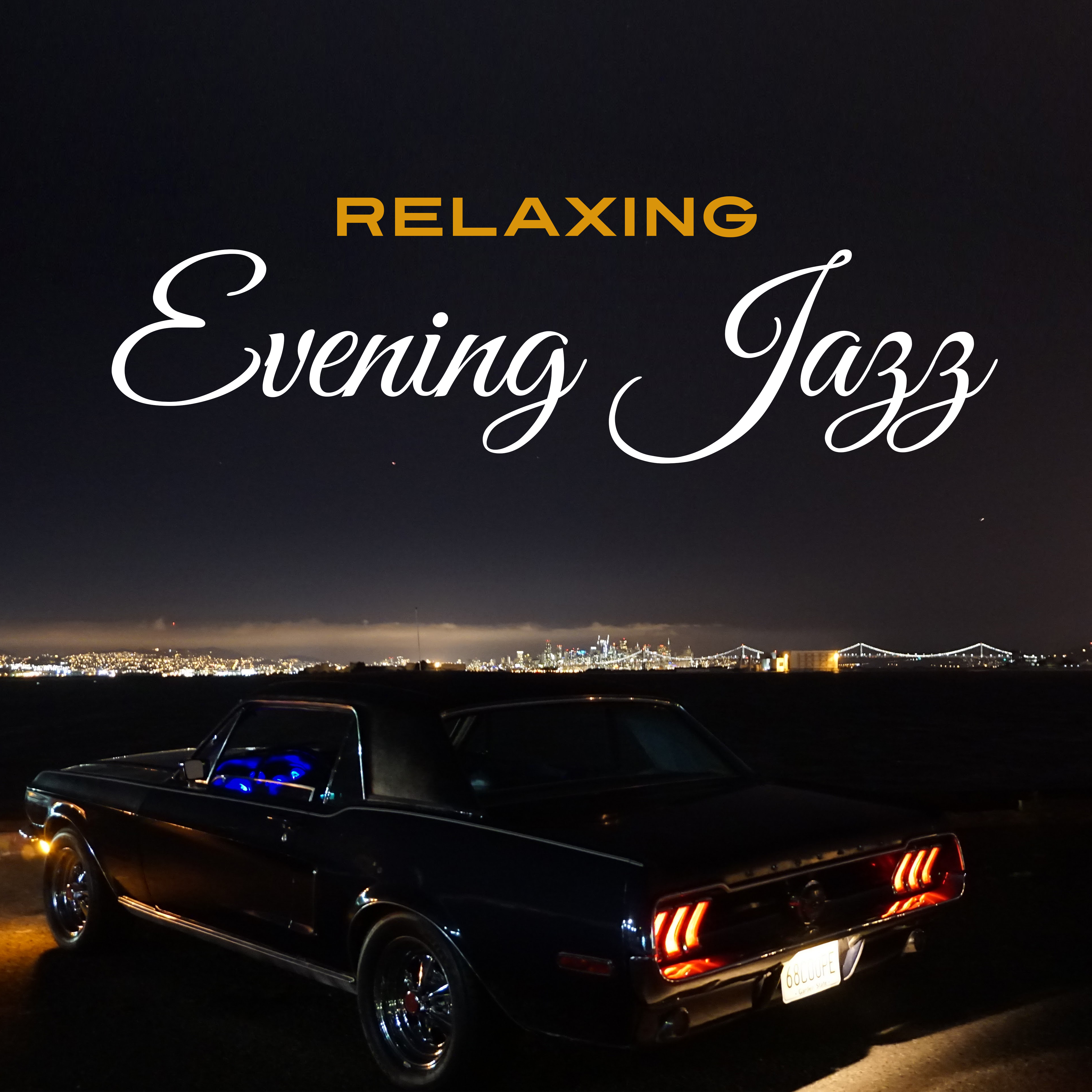 Relaxing Evening Jazz – Peaceful Jazz Melodies, Night with Jazz, Calm Down & Rest, Jazz Melodies to Fall Asleep