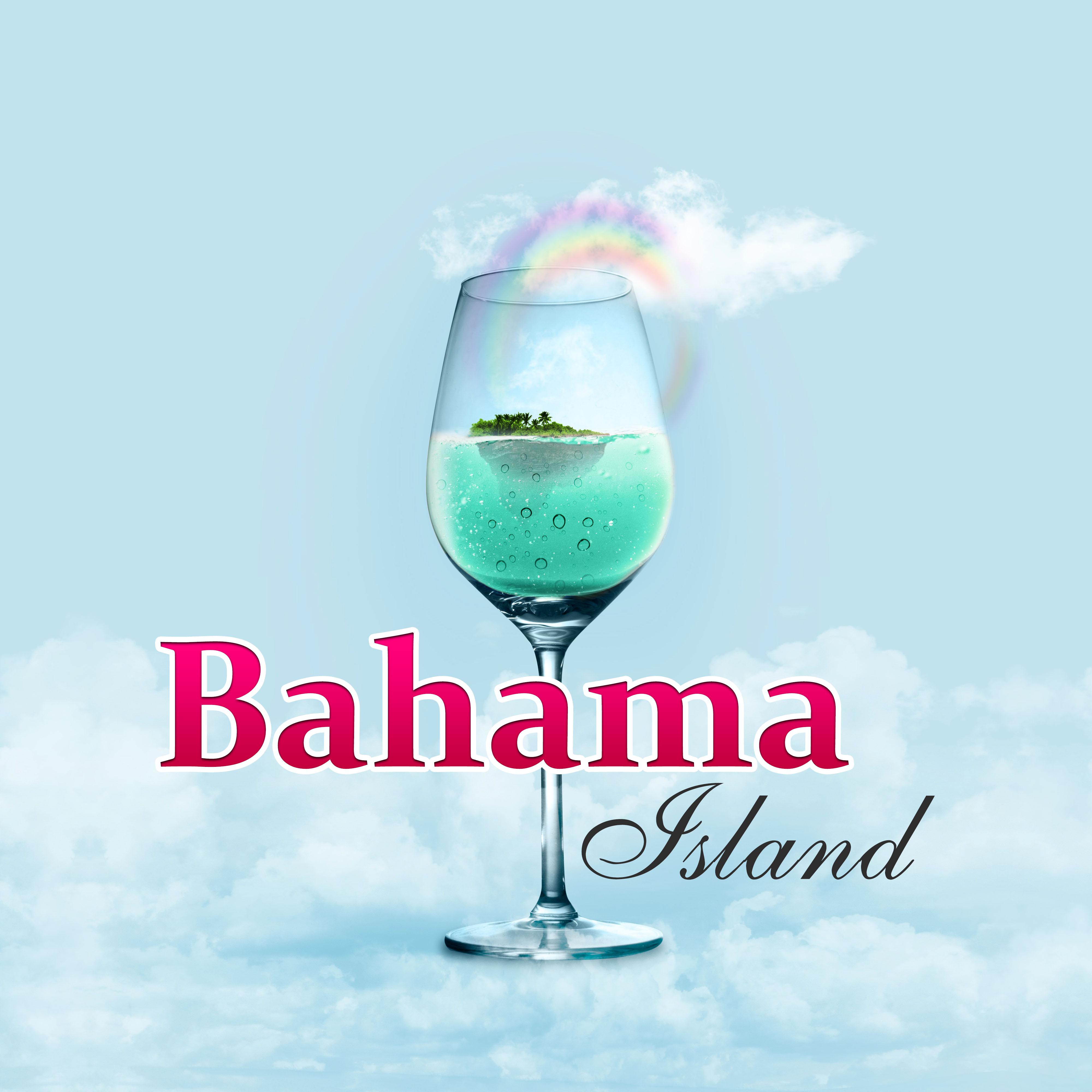 Bahama Island – Chillout Island, Music to Help You Relax, Chill & Rest, Electronic Music