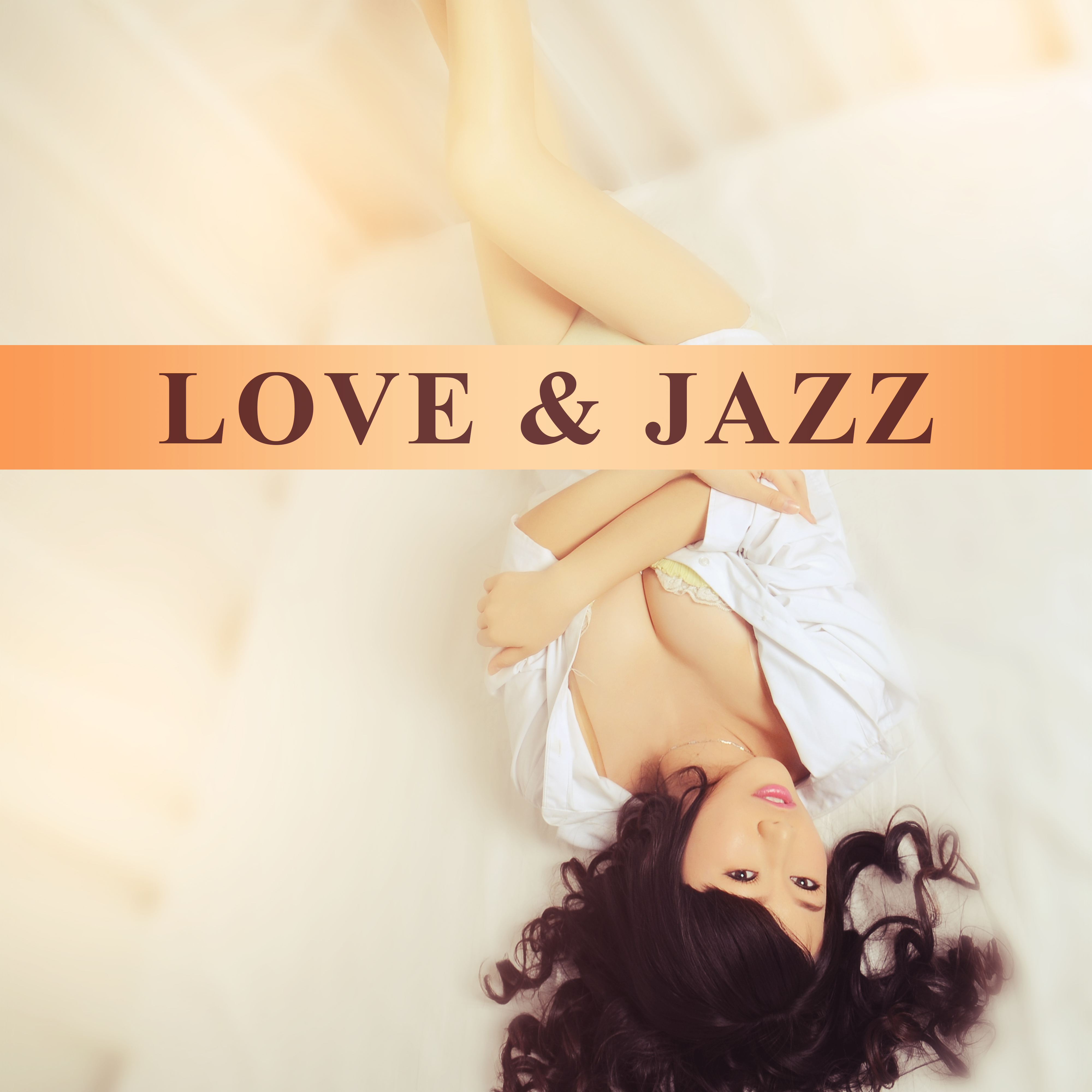 Love & Jazz – ****** Music, Deep Relaxation, Soothing Piano for Lovers, Romantic Sounds, Night Songs