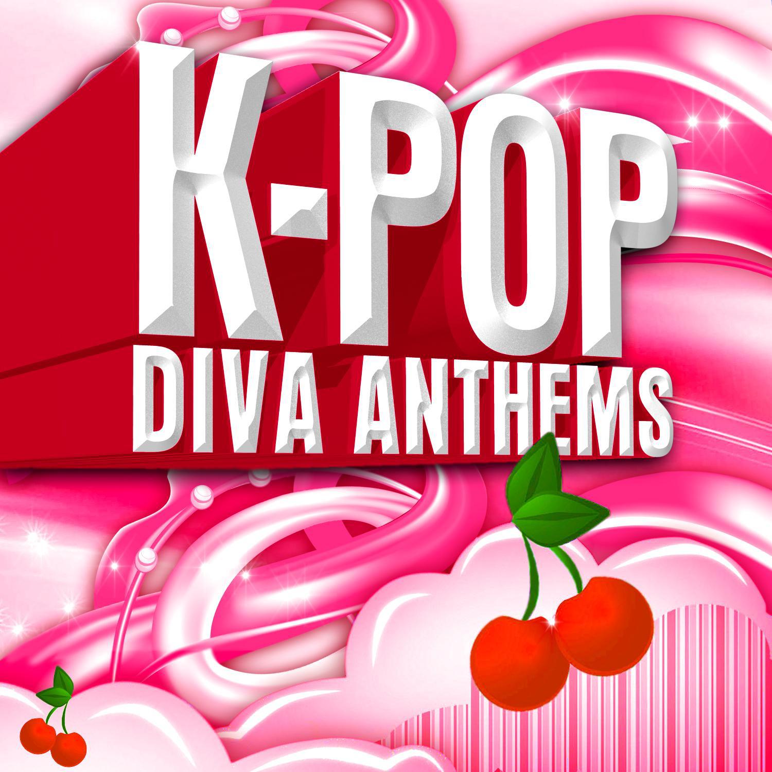 K-Pop Diva Anthems