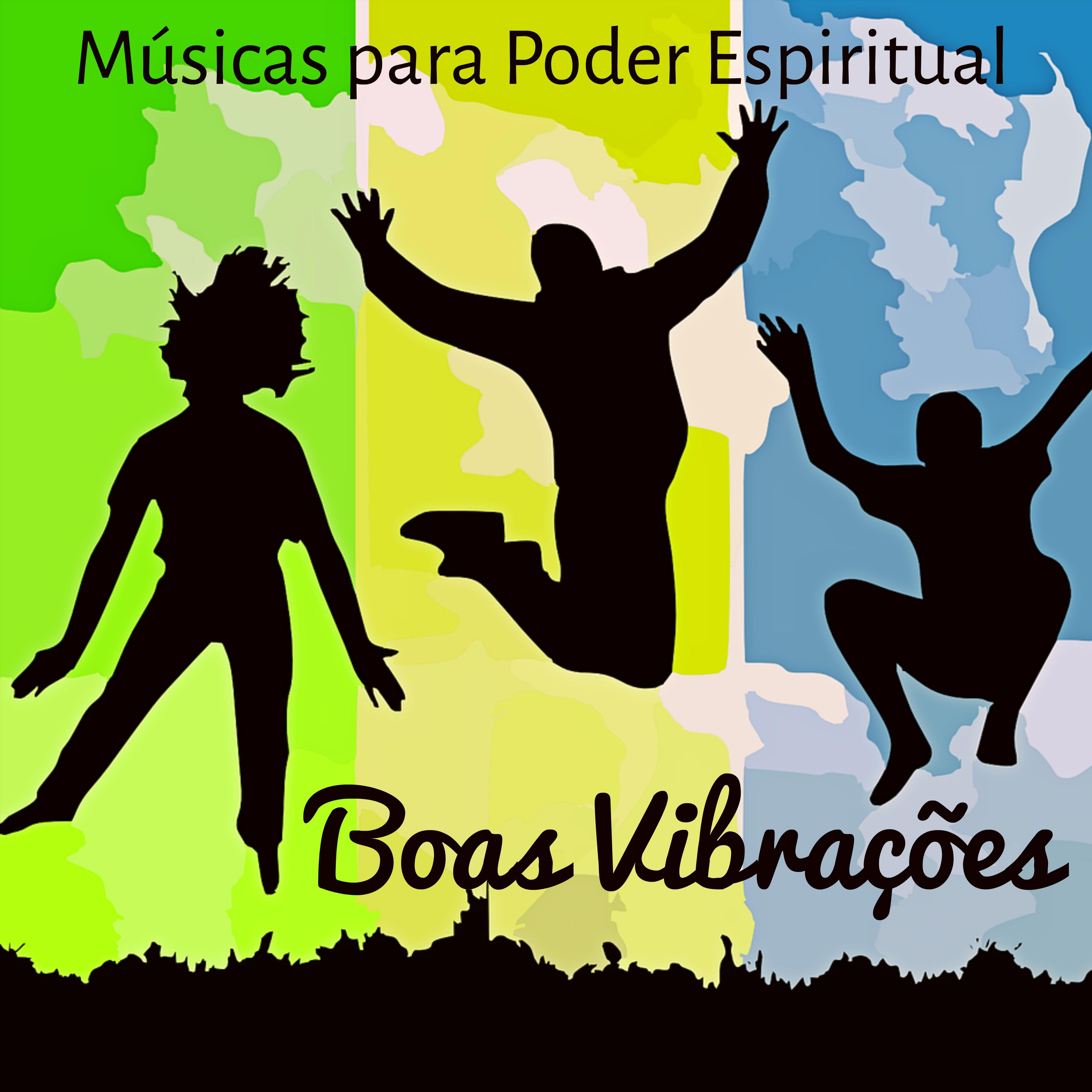 Boas Vibrações - Músicas Relaxantes de Meditação para Poder Espiritual Energia Reiki Treinamento da Mente com Sons da Natureza Instrumentais New Age