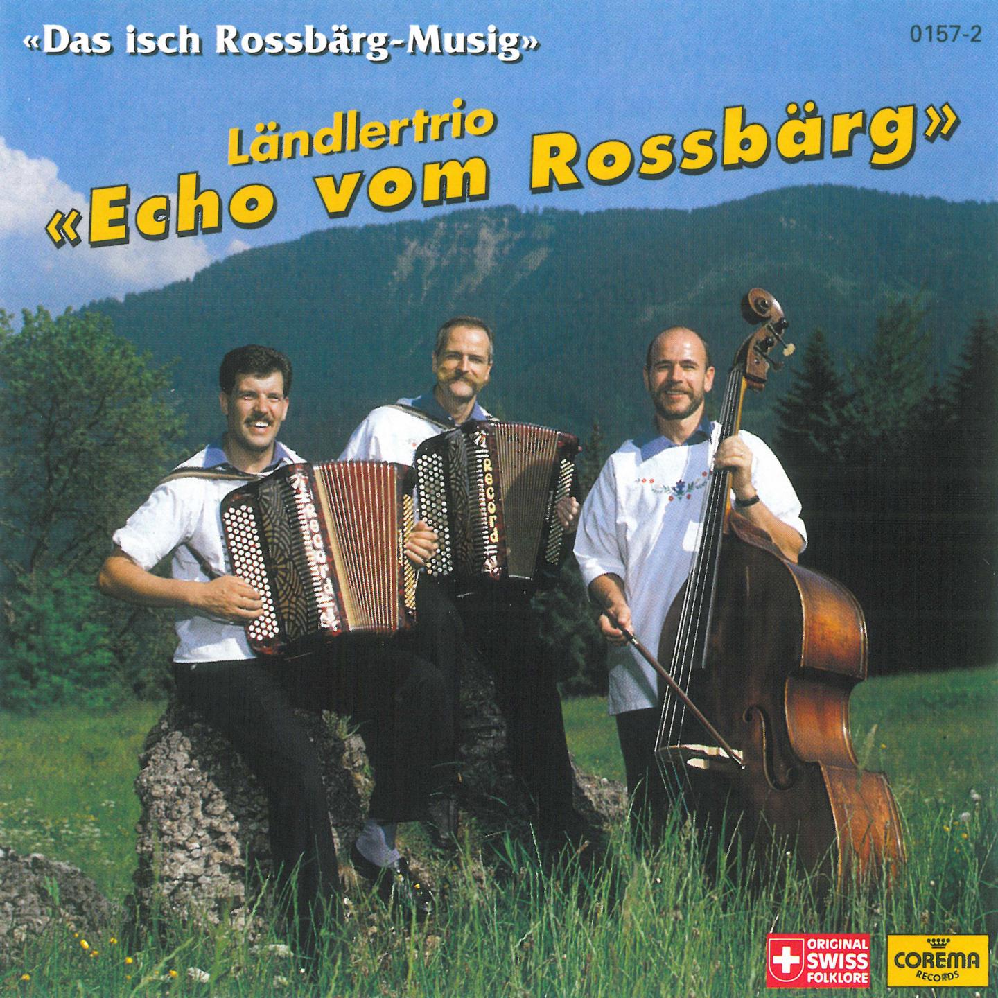 Das isch Rossbärg-Musig