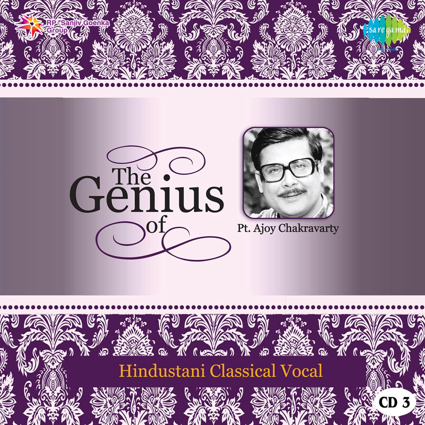 The Genius Of Pandit Ajoy Chakravarty Cd 3