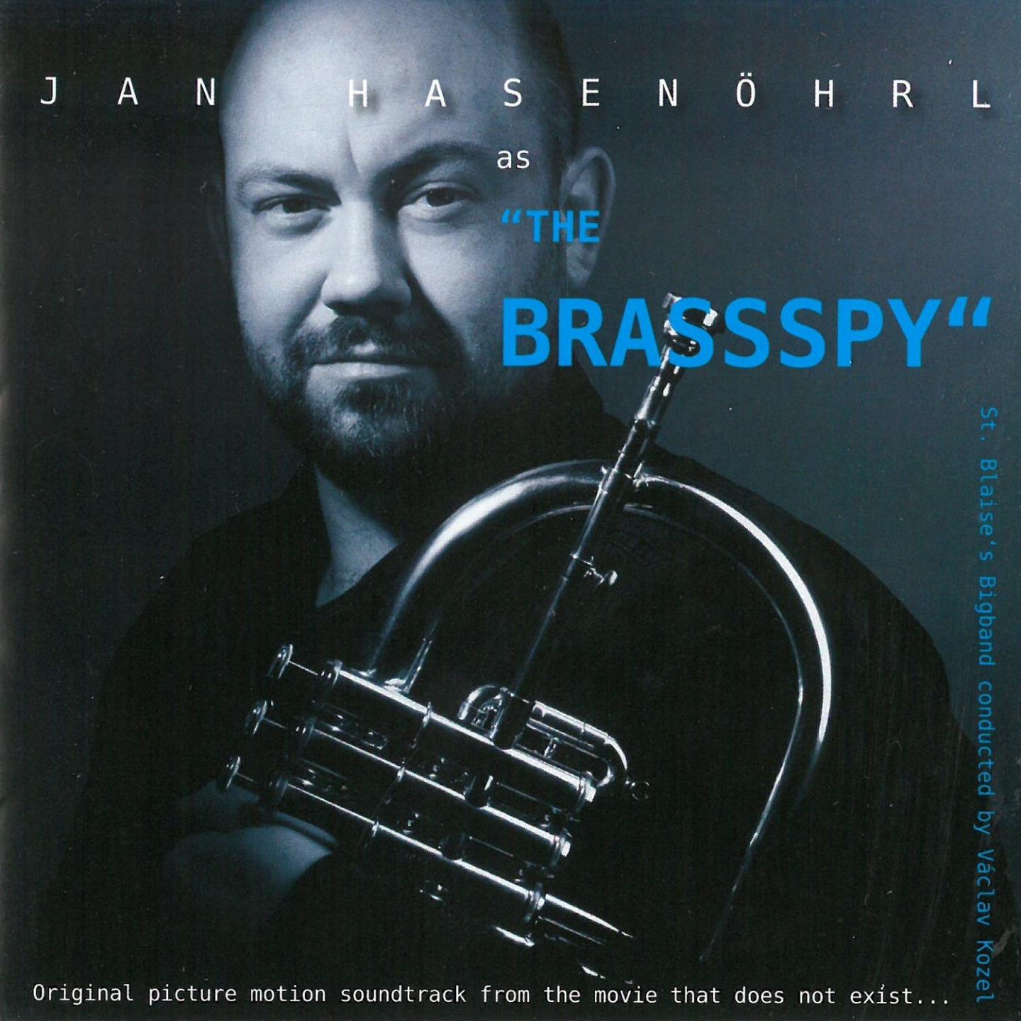 Jan Hasenöhrl As The Brassspy