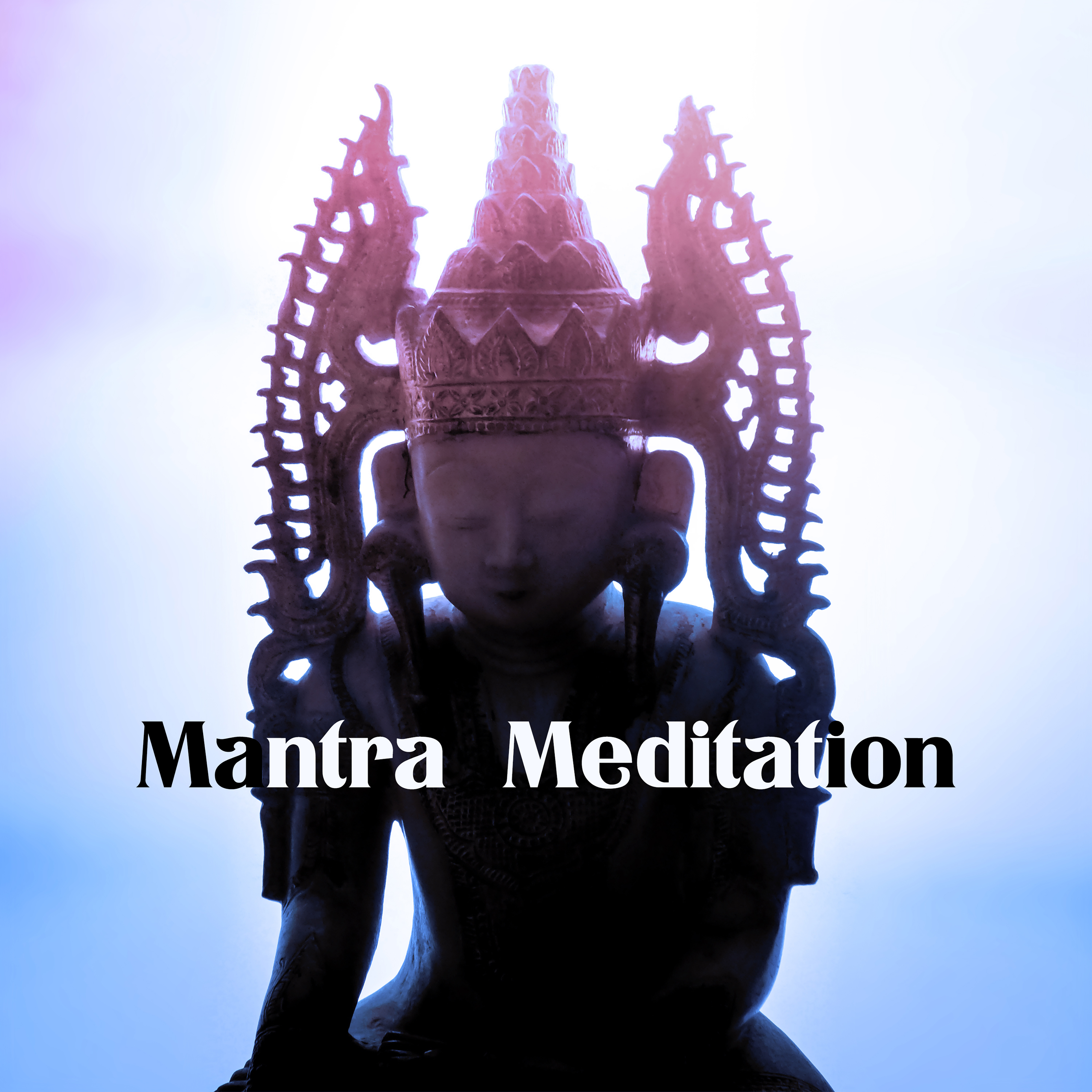 Mantra Meditation – Tibetan Melodies for Mantra, Meditation, Yoga Music, Deep Relaxation