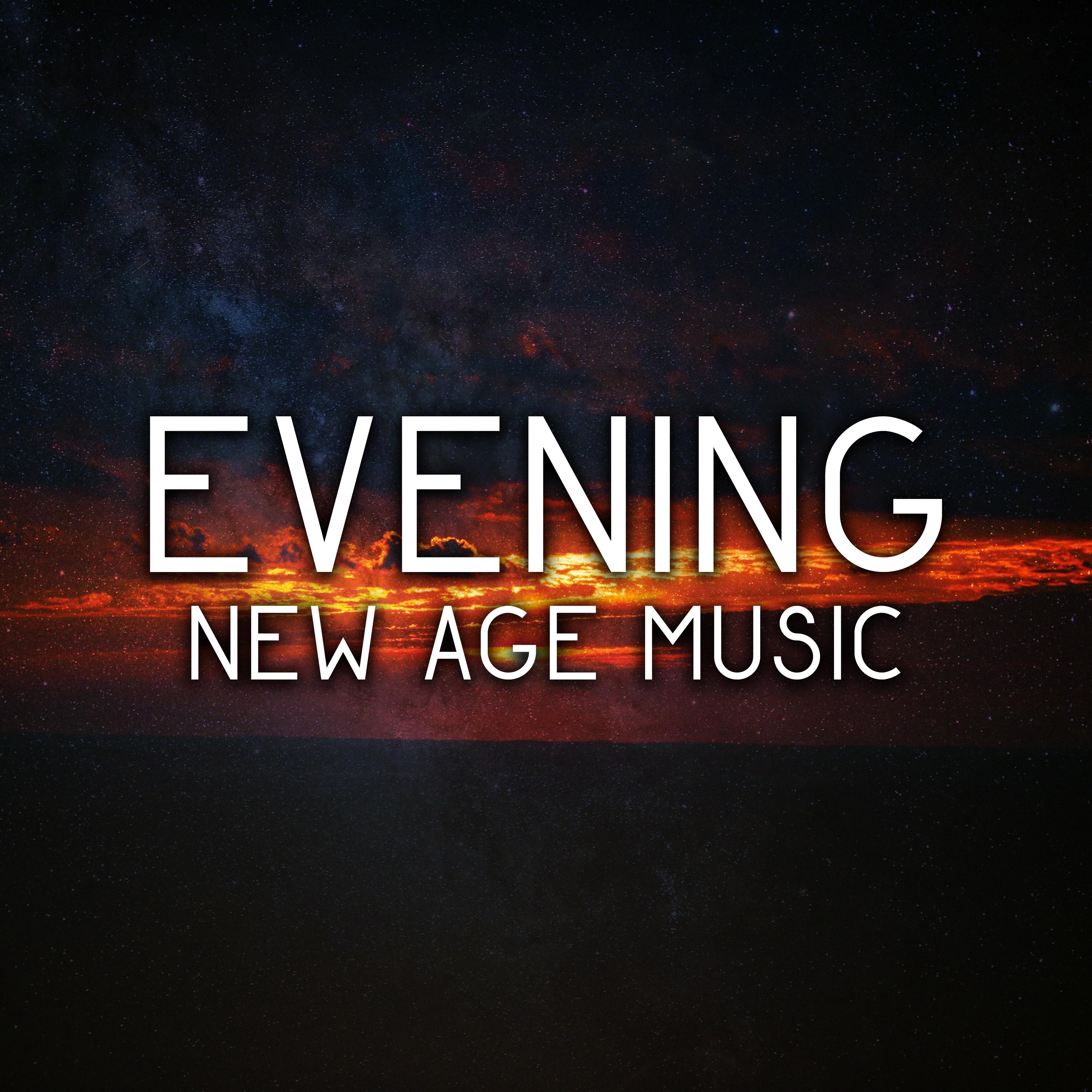 Evening New Age Music – Soft Melodies to Relax, Rest a Bit, Stress Relief, Peaceful Sounds