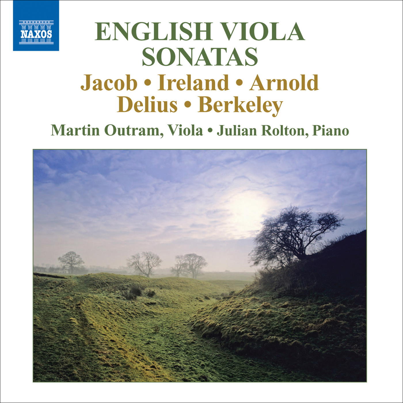 Viola Sonatas (English) - JACOB, G. / IRELAND, J. / ARNOLD, M. / DELIUS, F. / BERKELEY, L. (Outram, Rolton)