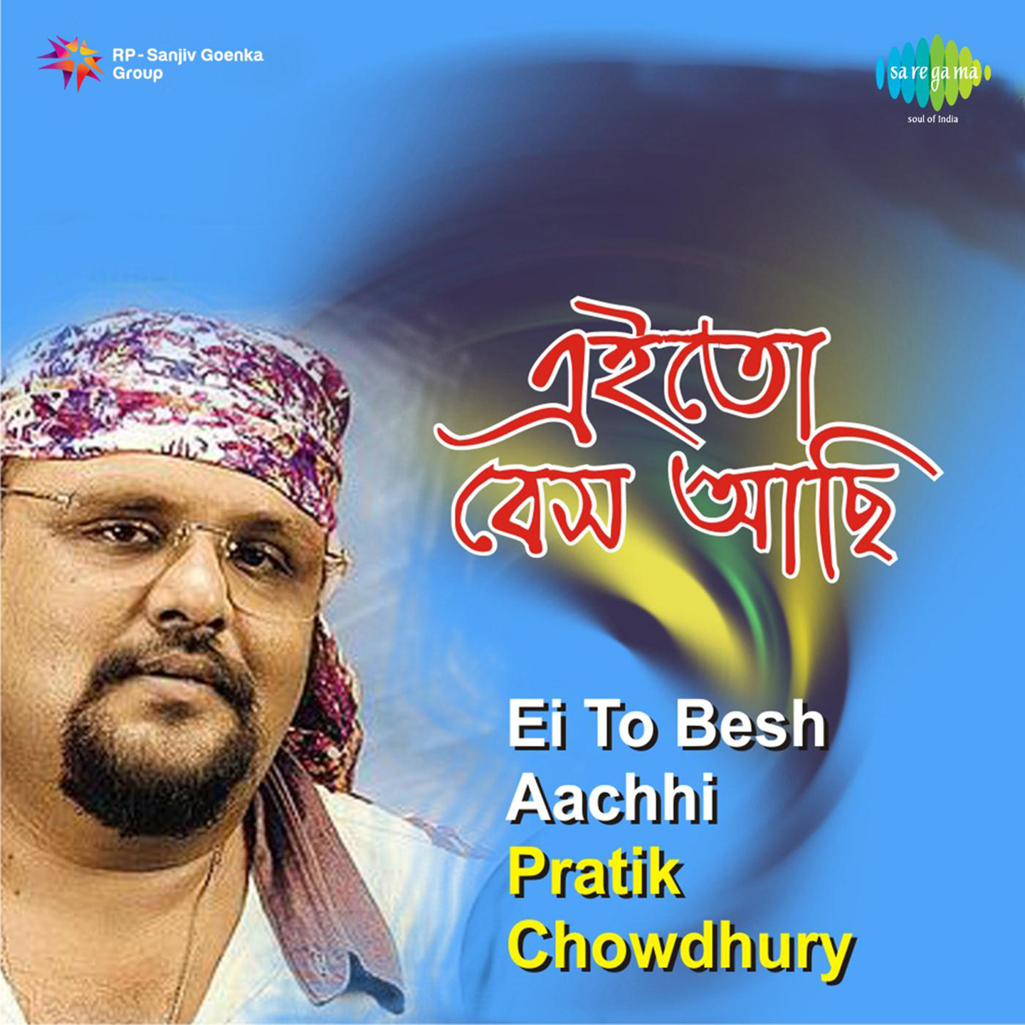 Ei To Besh Aachhi Pratik Chowdhury