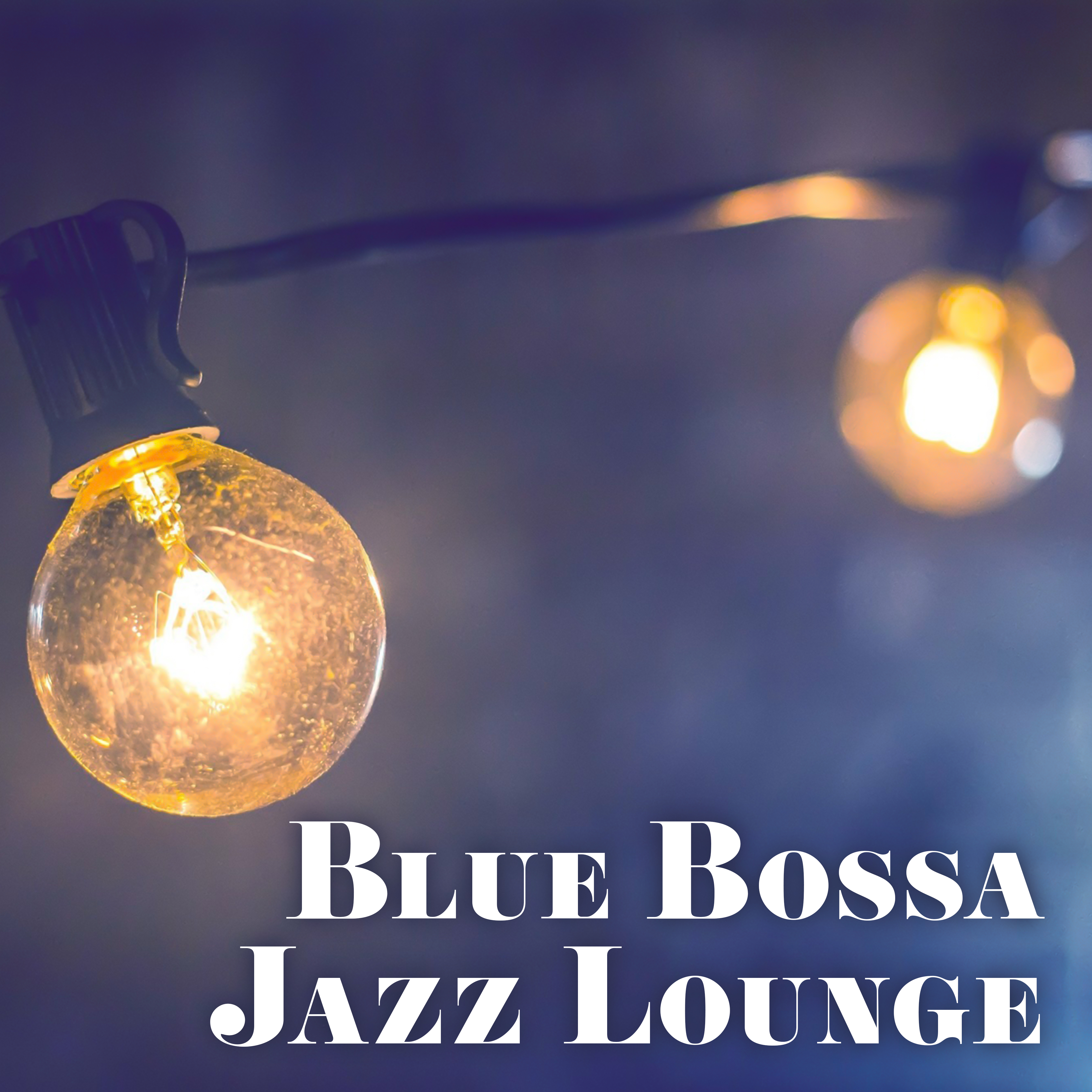 Blue Bossa Jazz Lounge – Melancholy Chill, Jazz Music, Instrumental, Mellow Songs