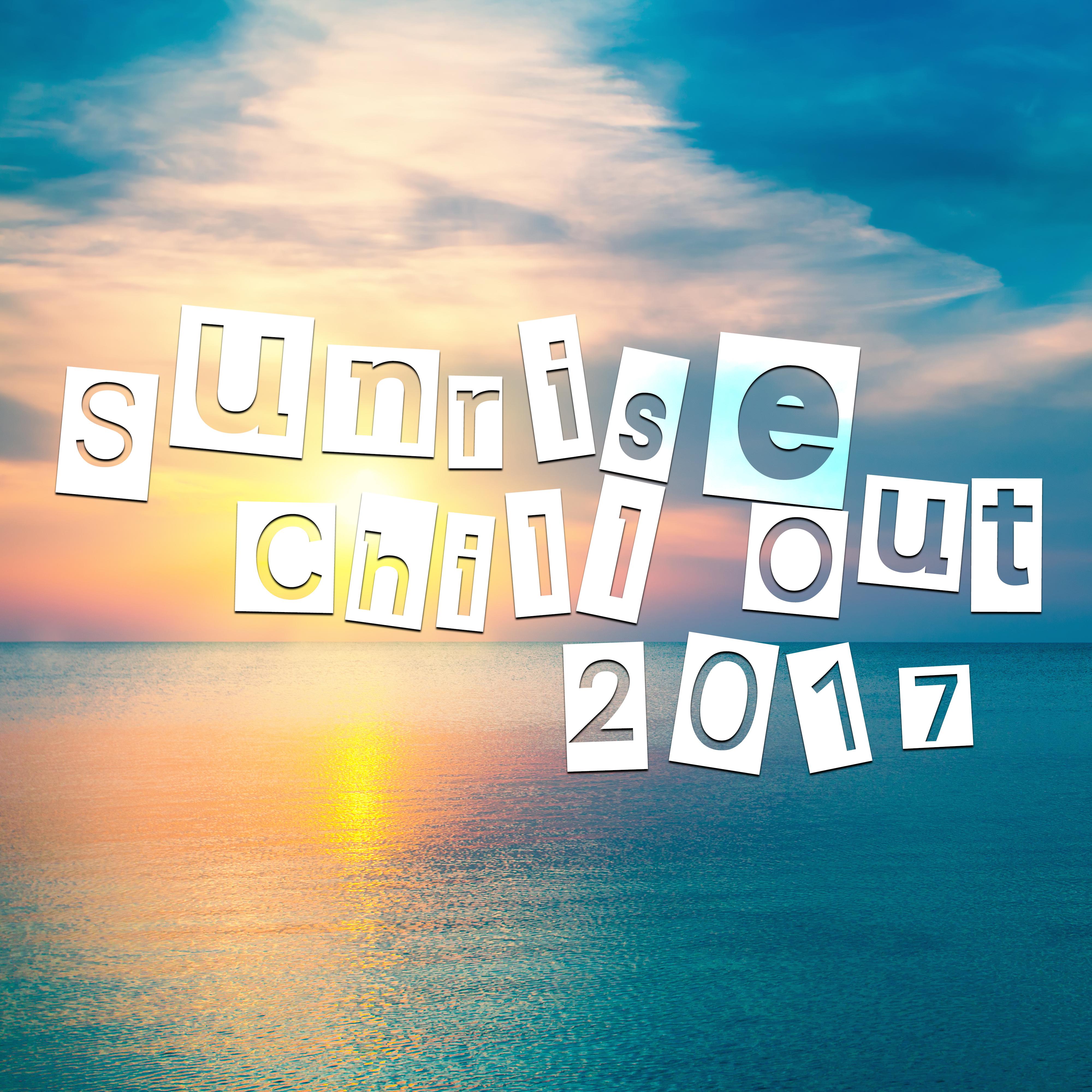 Sunrise Chill Out 2017 – Calming Beach Sounds, Relaxing Melodies, Miami Summertime, Chilled Music