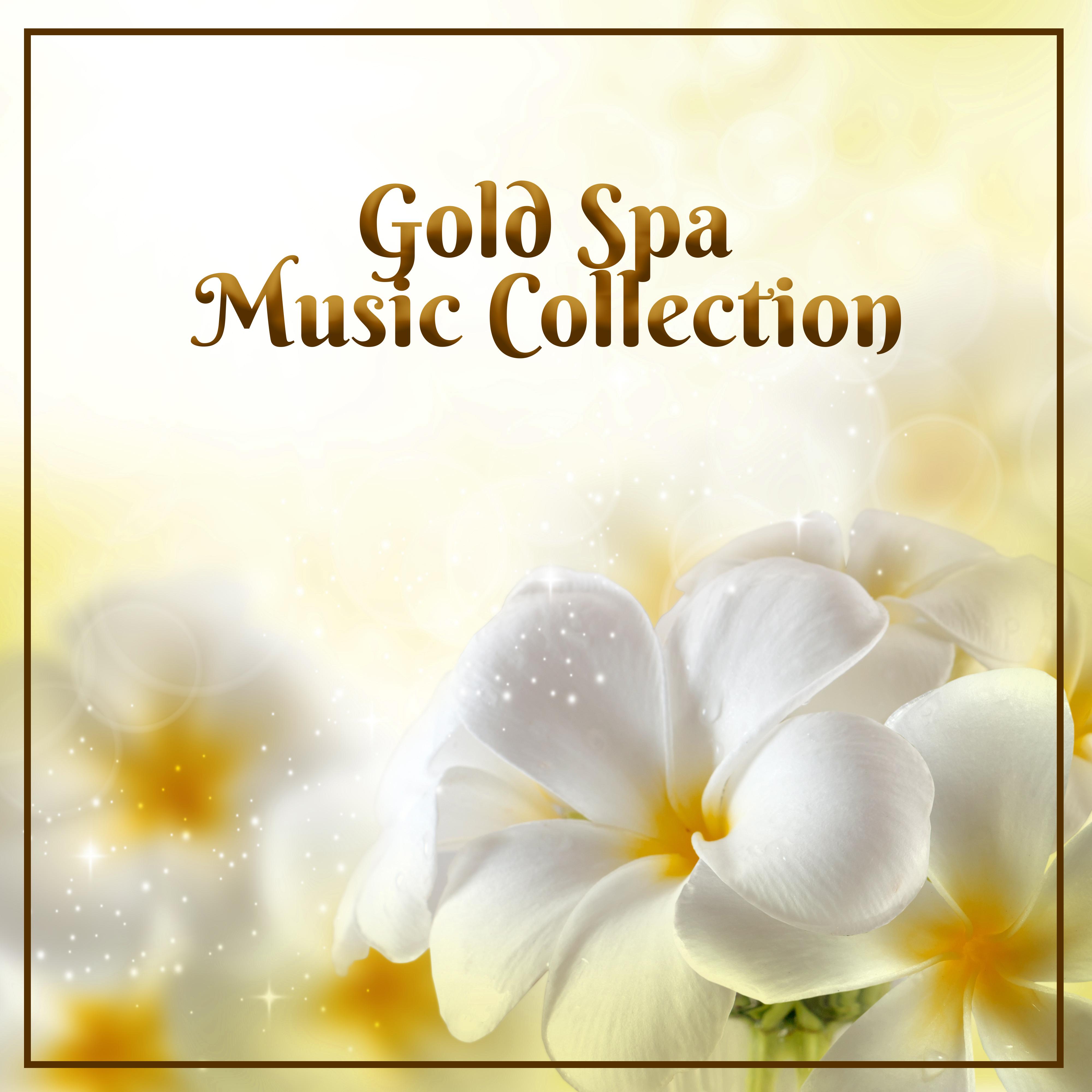 Gold Spa Music Collection – Relaxation Spa, Nature Sounds Collection, Fresh Ne Age Music 2017