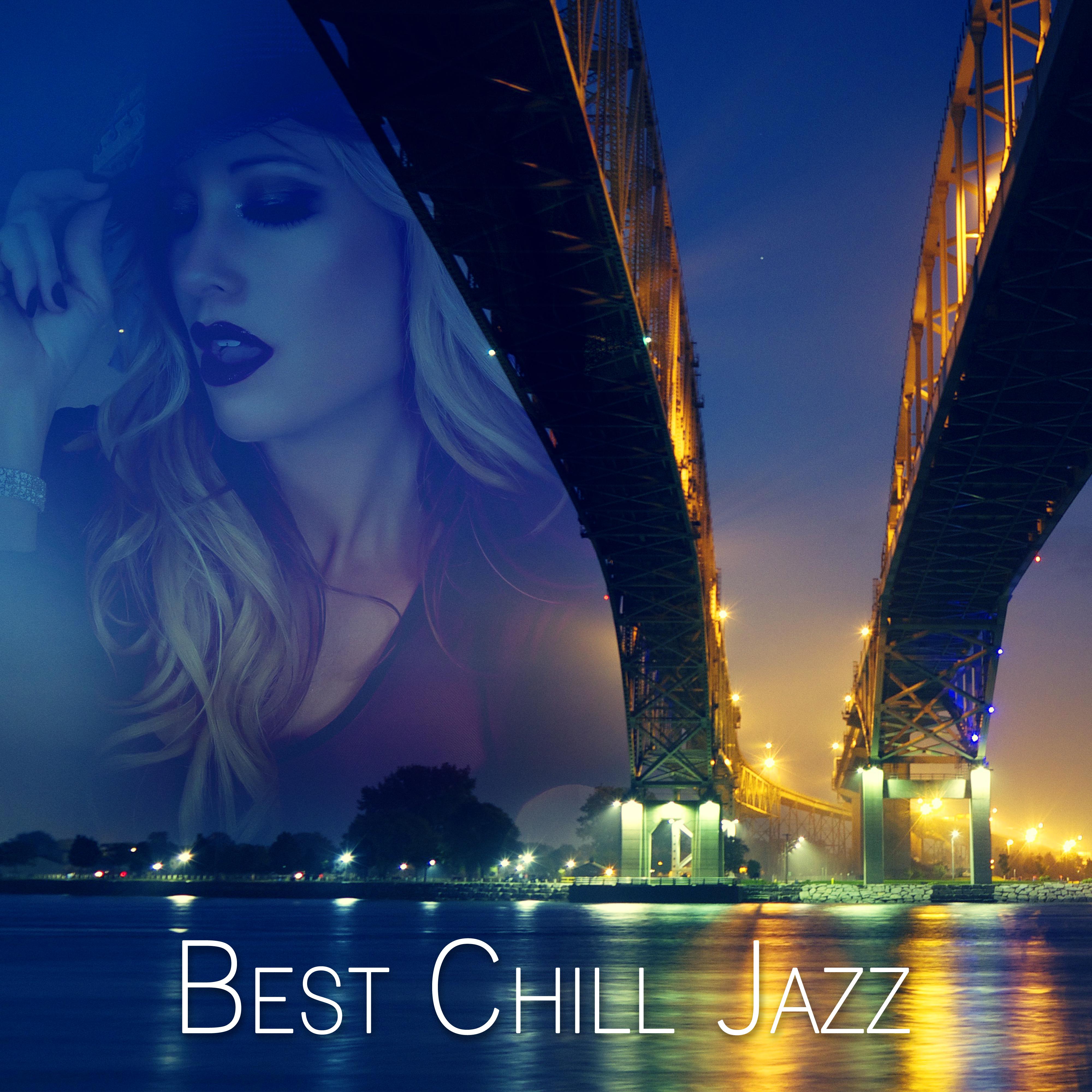 Best Chill Jazz – Smooth Piano Lounge, Intimacy, Good Mood, Instrumental Sounds, Easy Listening, Relax