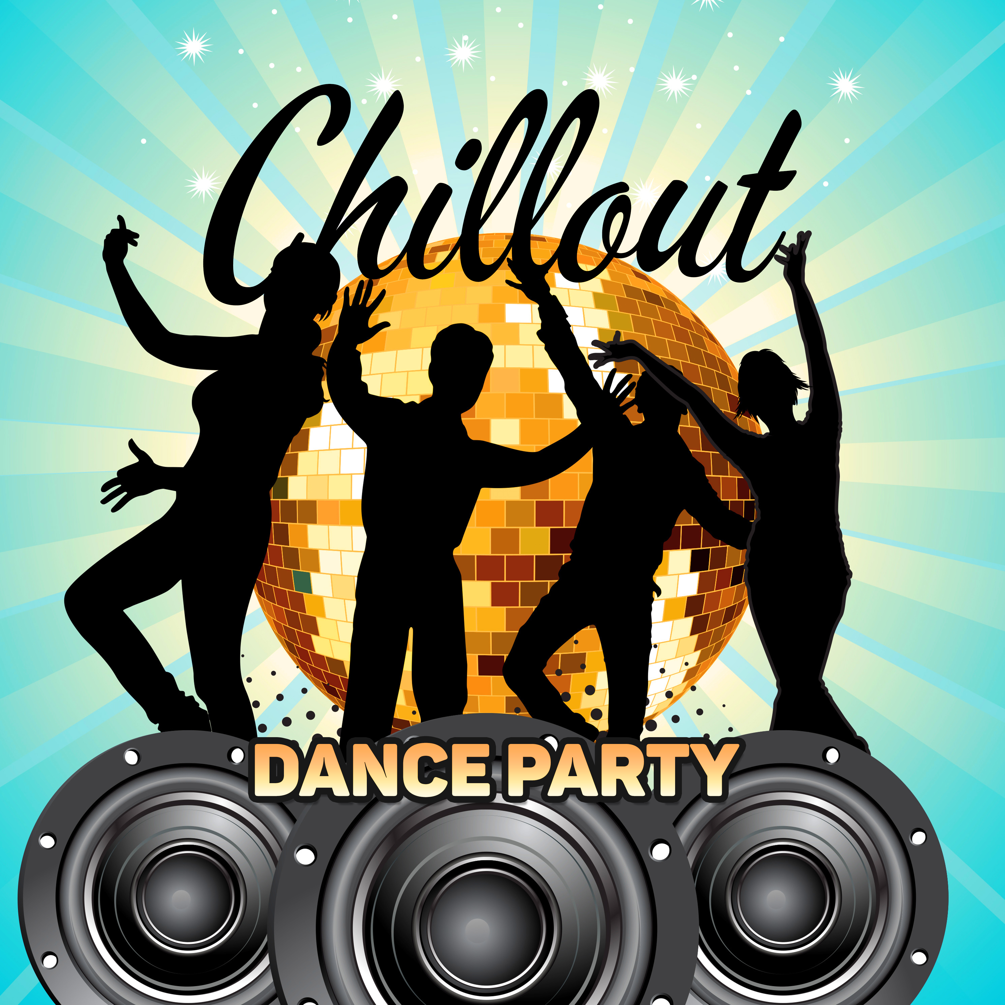 Chillout Dance Party – Electronic Music, Chill Out 2017, Relax, Trance Party, Dancefloor