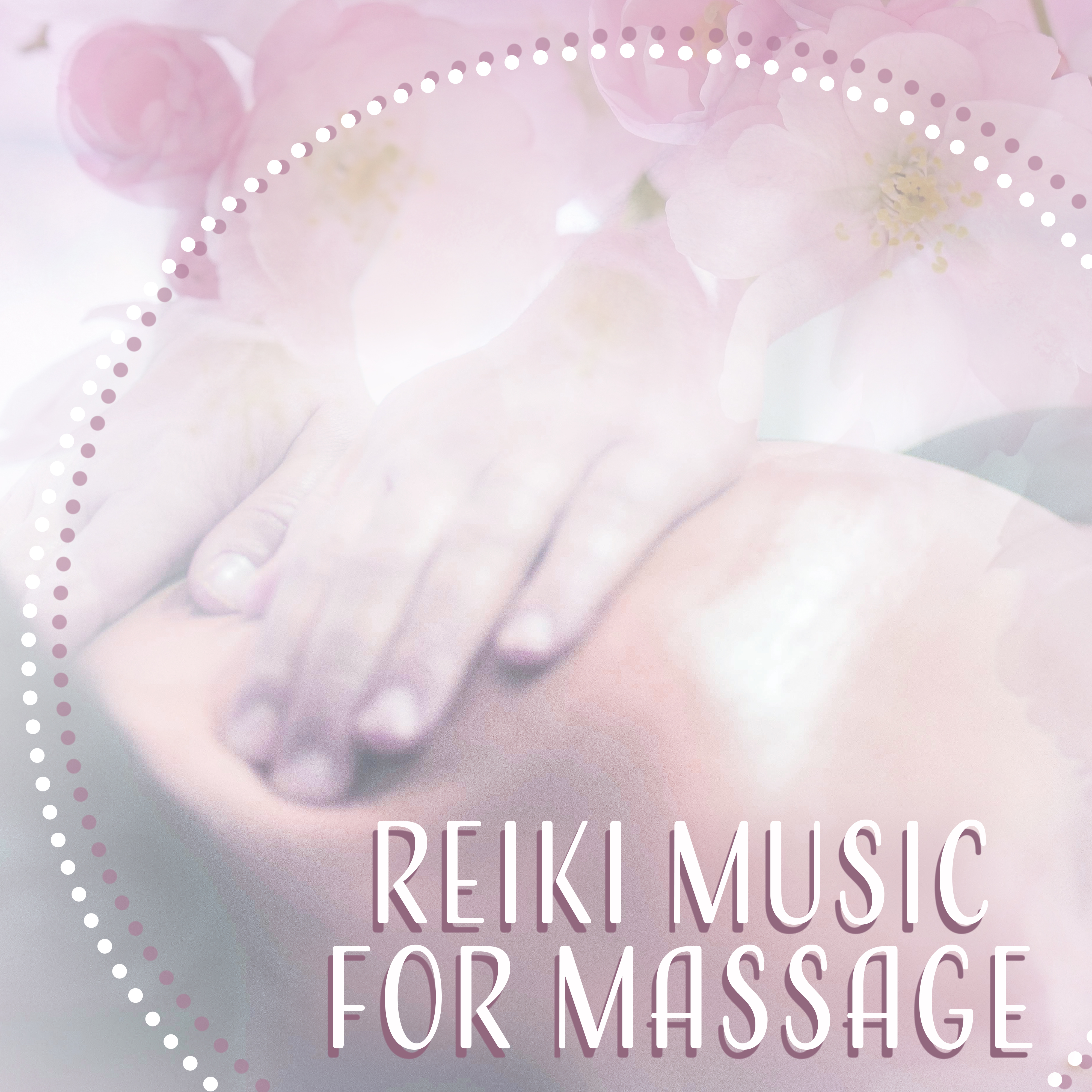 Reiki Music for Massage – Soft Sounds for Wellness, Spa Music, Healing Body, Asian Zen Spa, Relief, Calm Down, Stress Free, Peaceful Mind