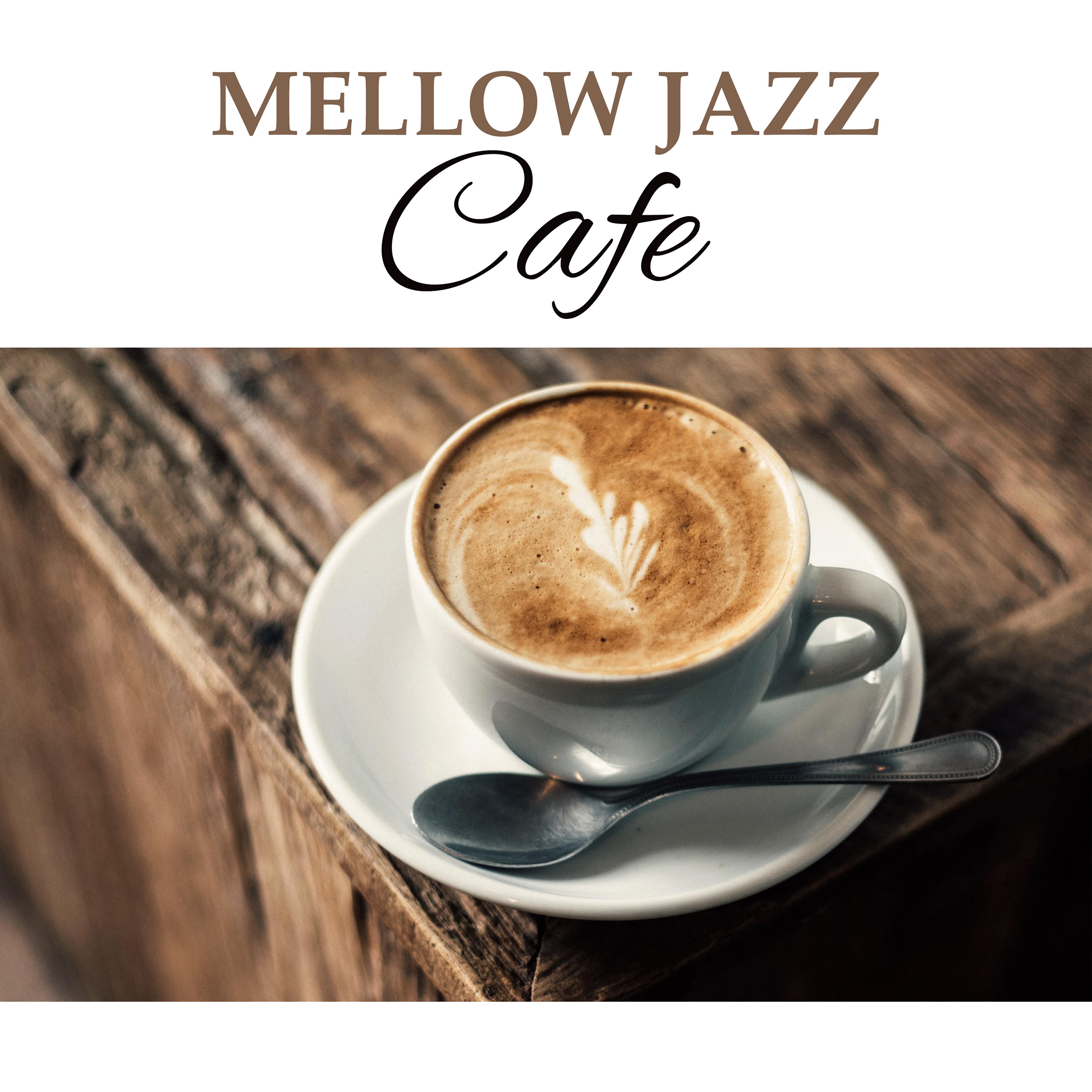 Mellow Jazz Cafe – Instrumental Music for Restaurant, Deep Relaxation, Dinner with Family, Healing Piano, Smooth Jazz