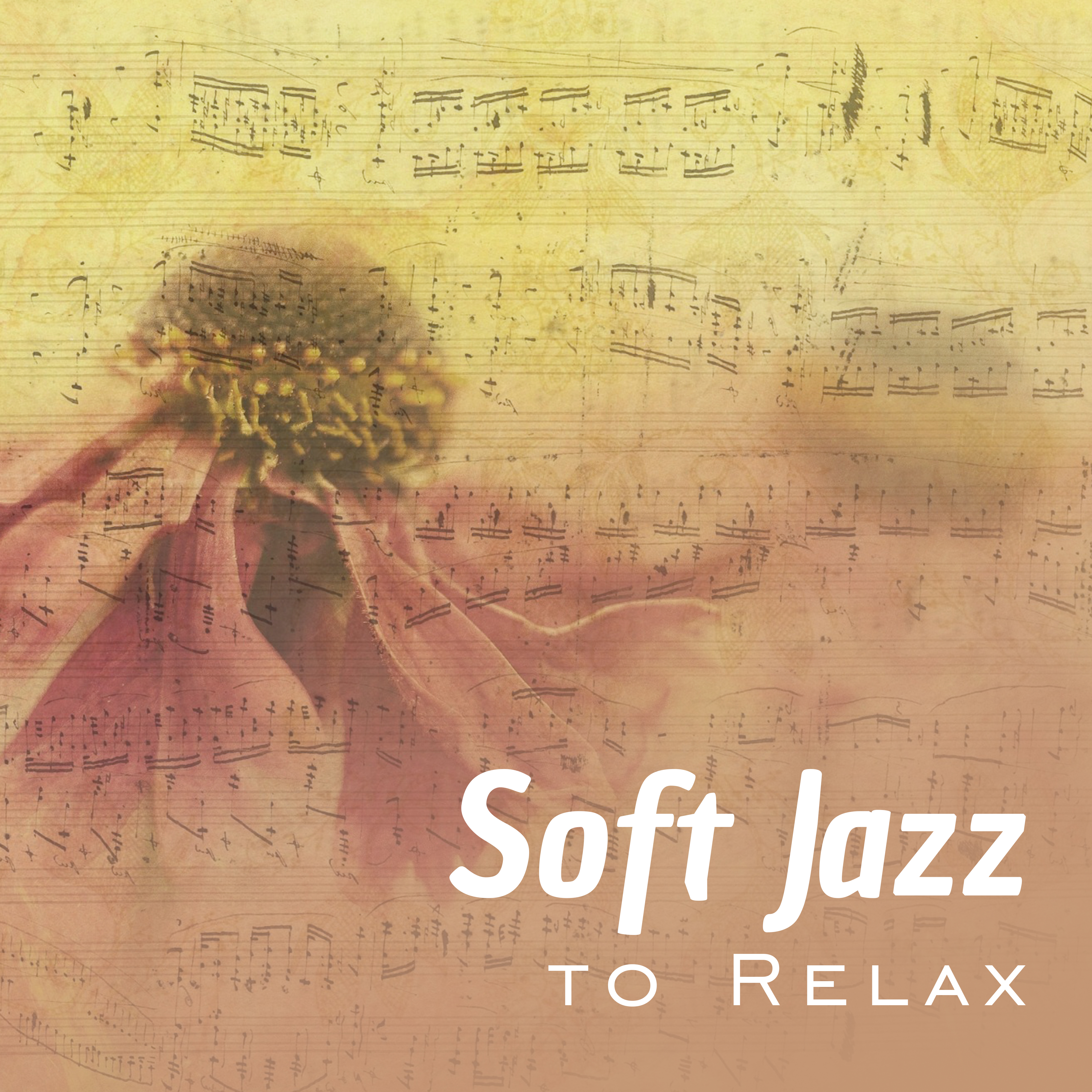 Soft Jazz to Relax – Evening Smooth Jazz, Music to Calm Down, Easy Listening, Best Background Music to Rest