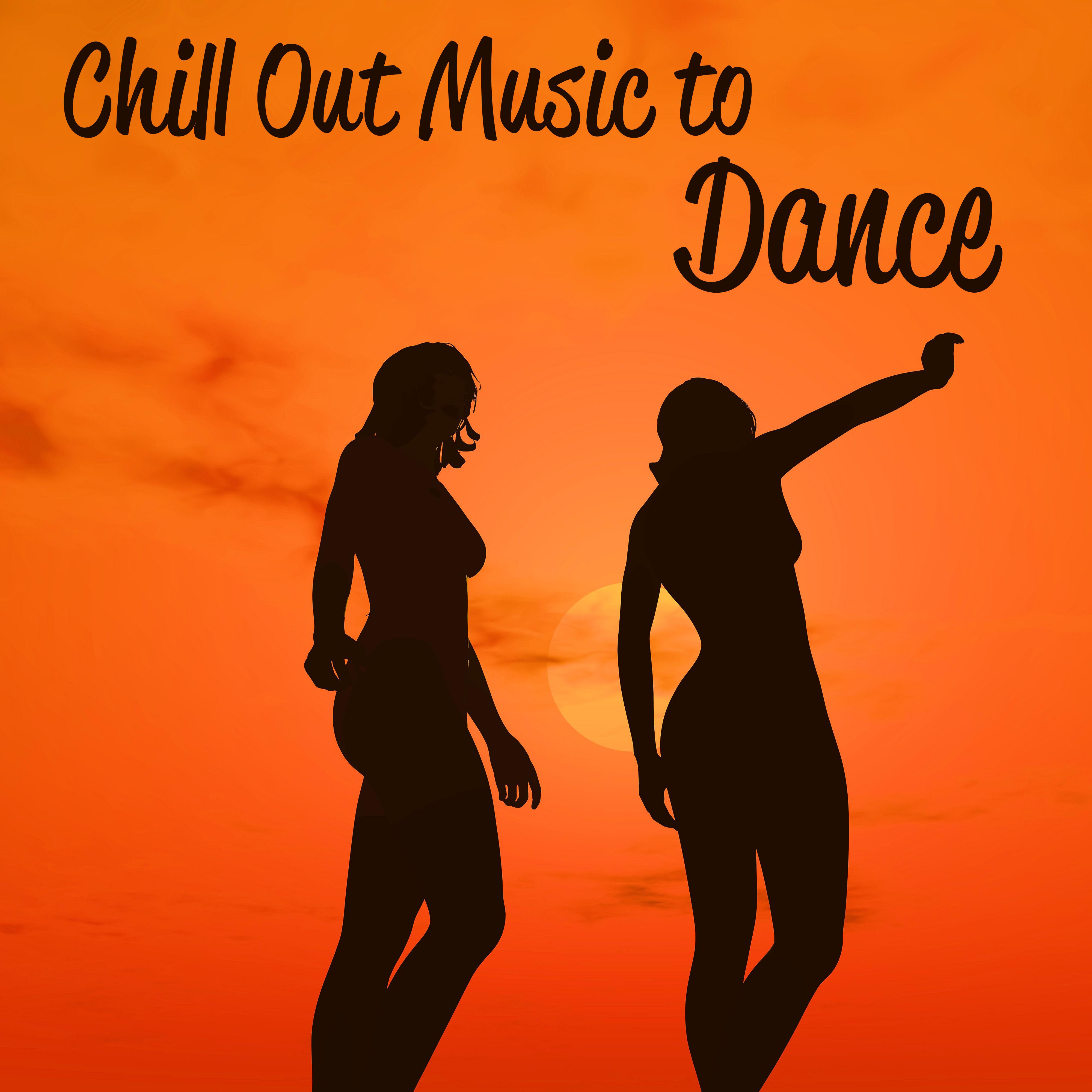 Chill Out Music to Dance – Ibiza Party Time, Summer Fun, Sunny Beach, Chill Out Vibes