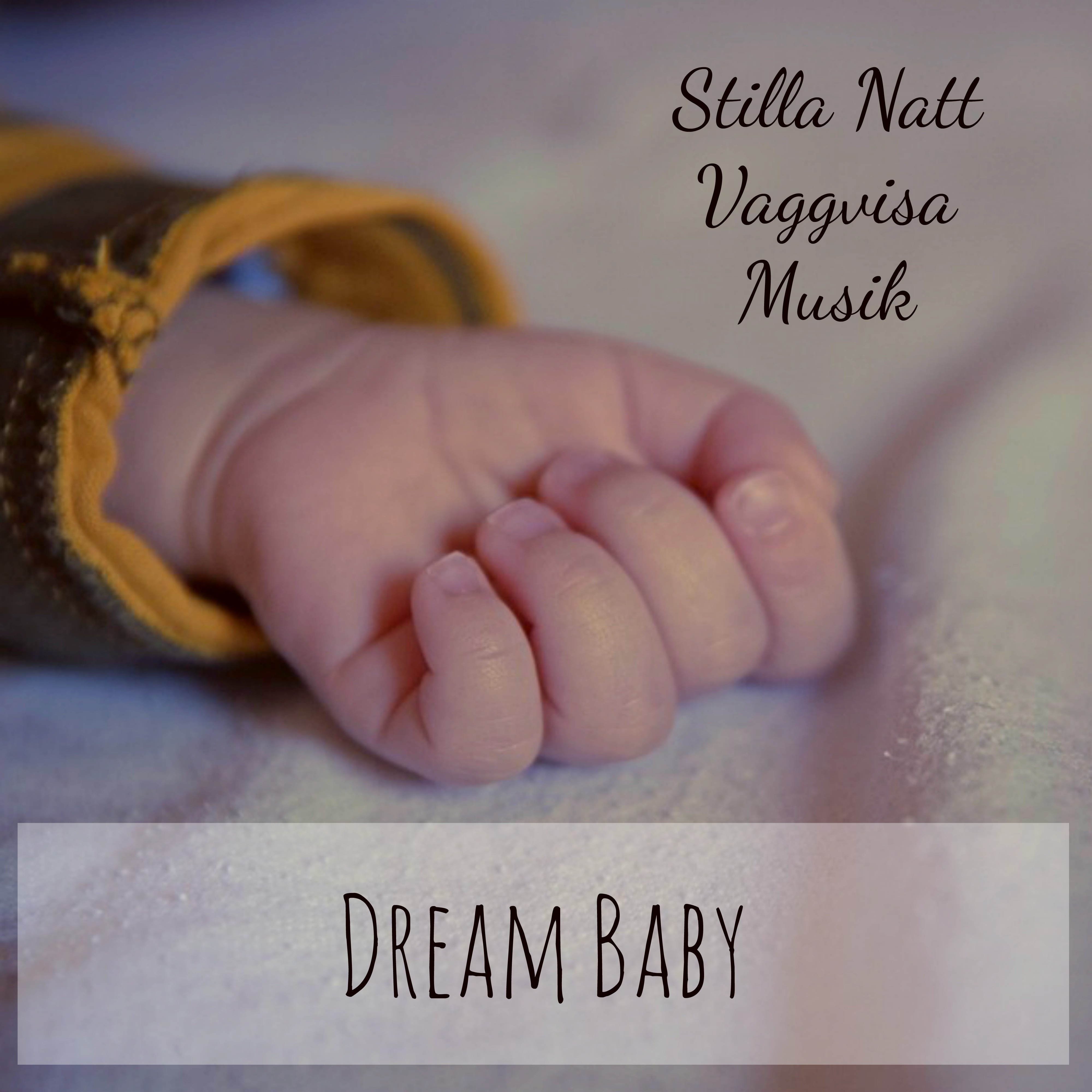Dream Baby - Stilla Natt Djup Sömn Vaggvisa Musik med Lugnande Instrumental Natur New Age Ljud