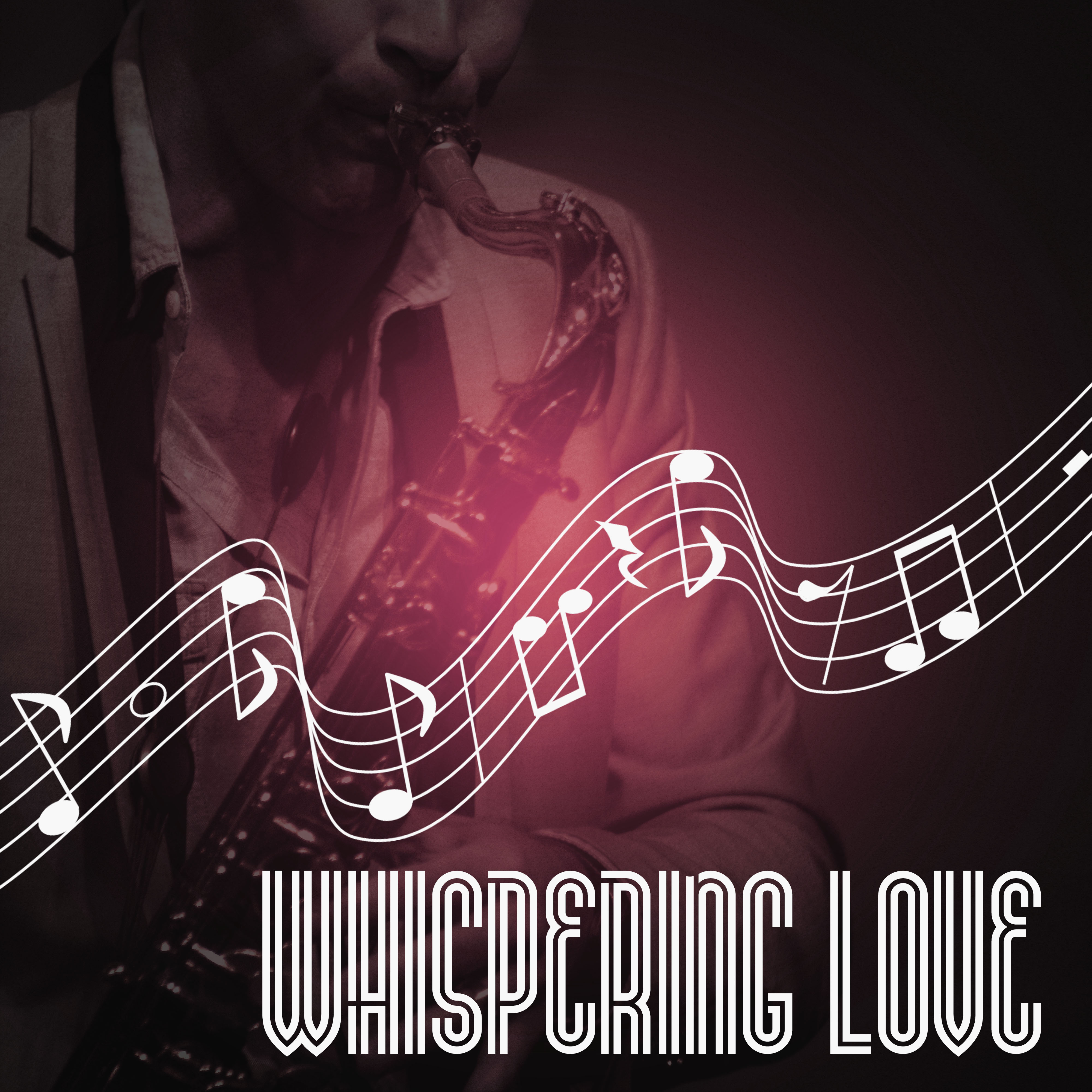 Whispering Love – Sunset Jazz Lounge, Erotic Sounds for Making Love, Dreamtime, Emotional & Sensual Piano Music