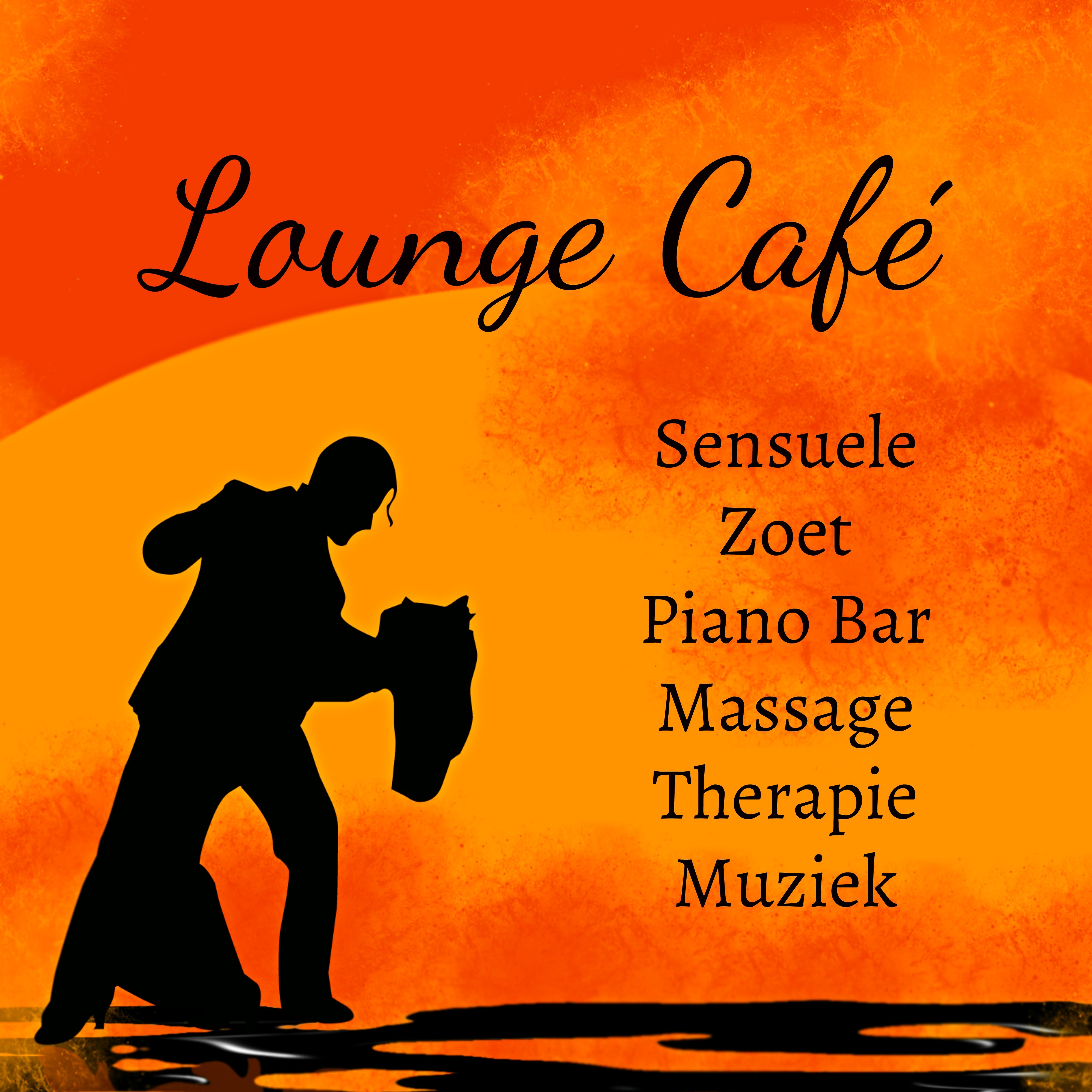 Lounge Café - Sensuele Zoet Piano Bar Massage Therapie Muziek met Lounge Chill Jazz Ontspannende Geluiden