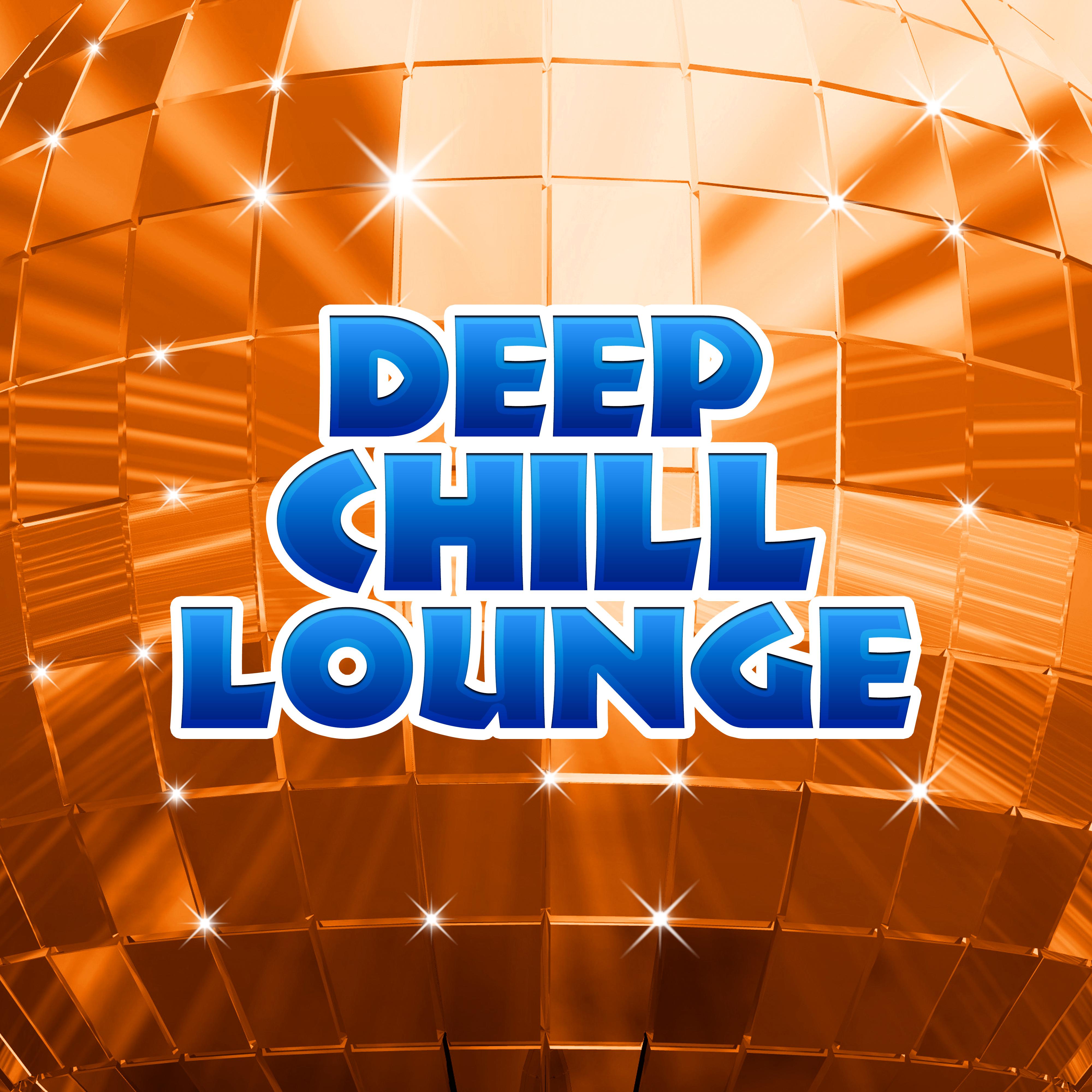 Deep Chill Lounge – Soft Chill Out Sounds, Easy Listening, Peaceful Summer Beats