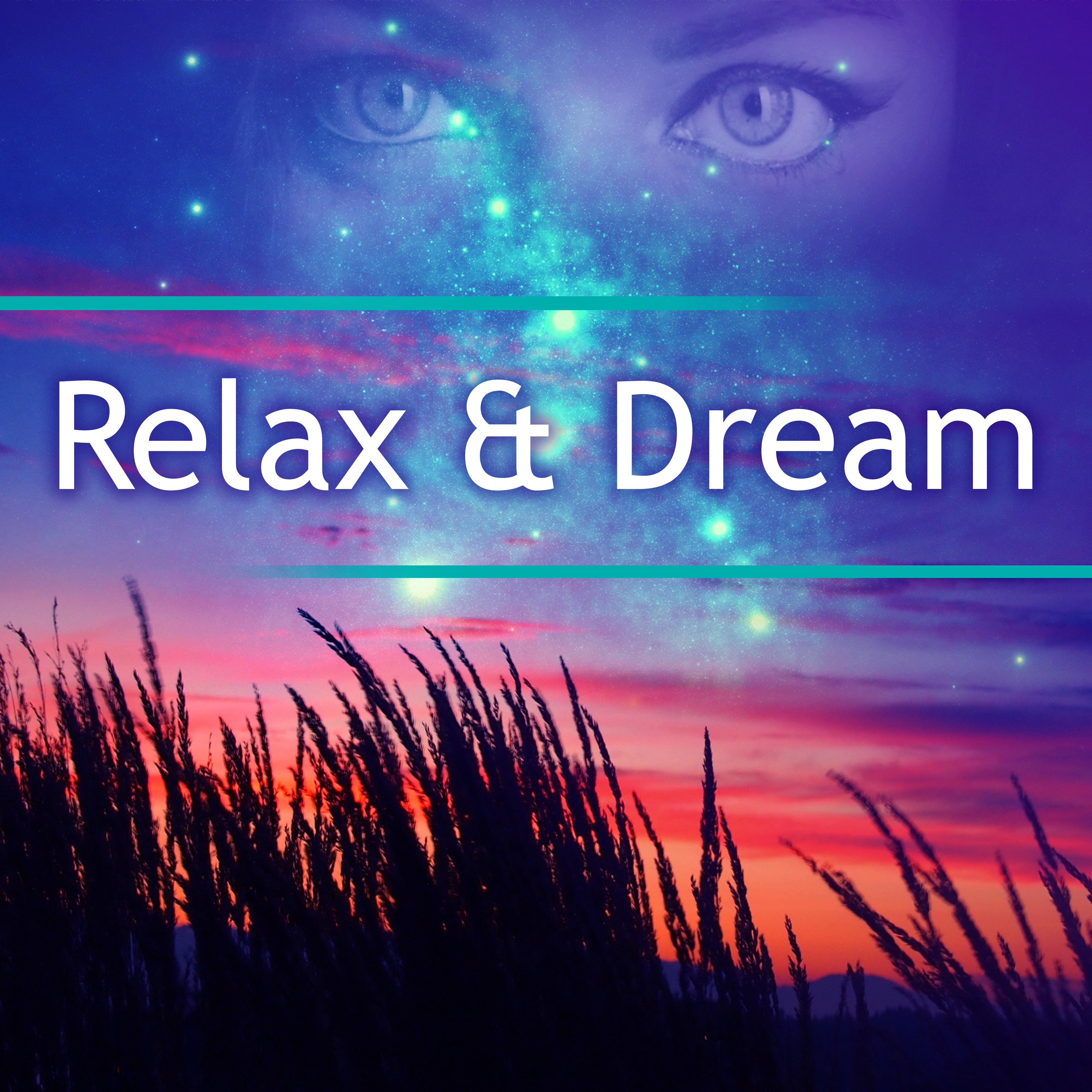Relax & Dream – Soothing Sounds of Nature, Pure Relaxation, Music for Relax, New Age for Sleep