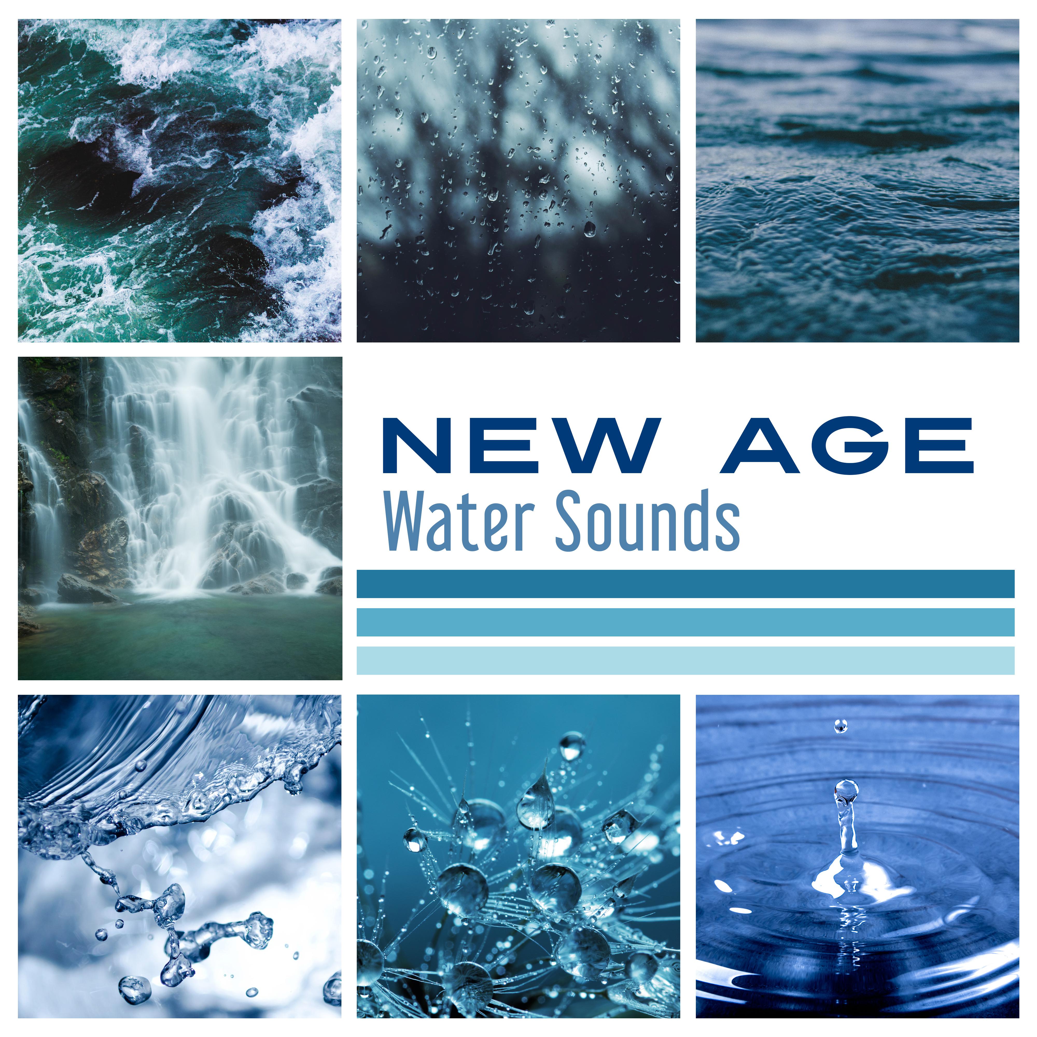 New Age: Water Sounds – Calming Sounds of Water, Healing Therapy, Waves of Calmness, Stress Free