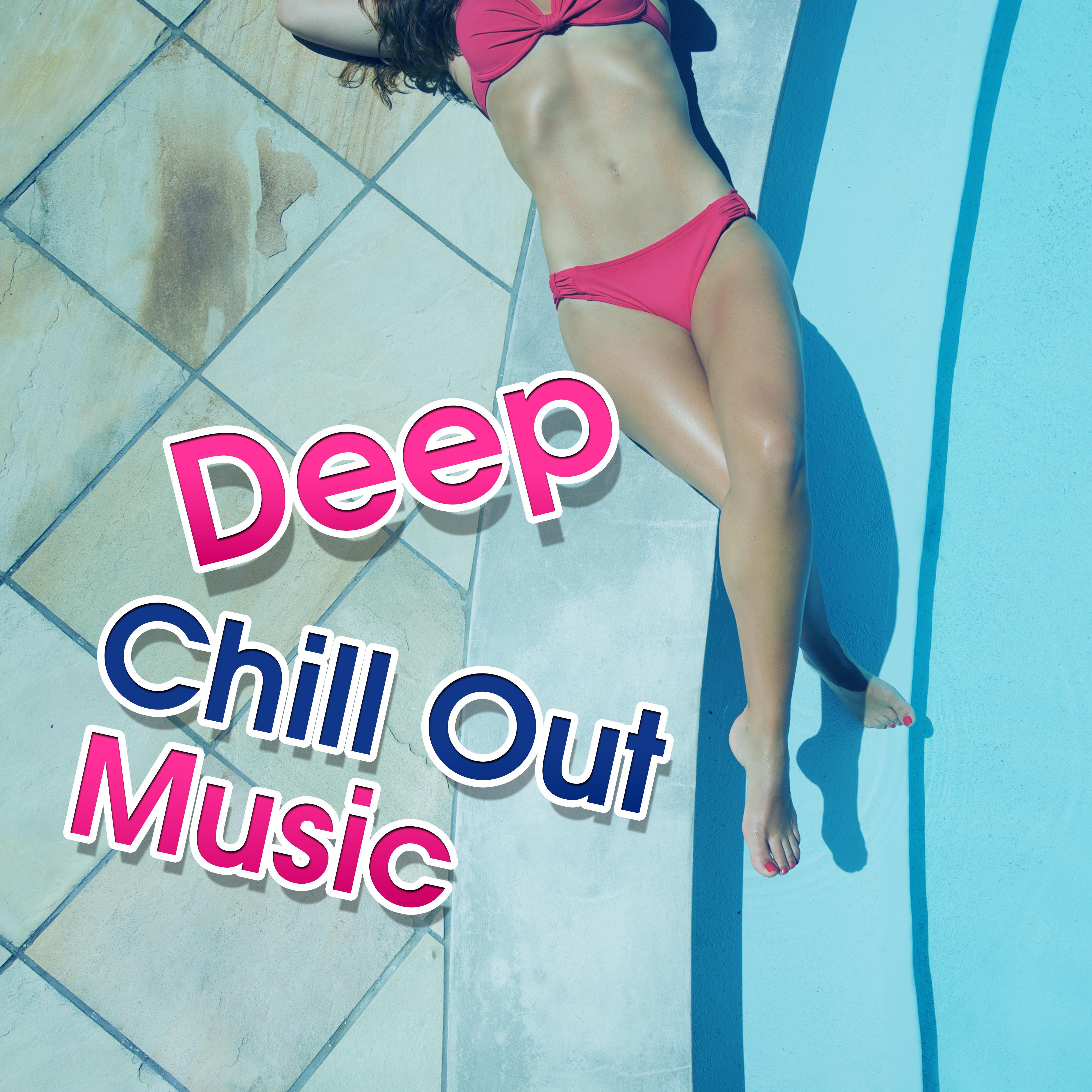 Deep Chill Out Music – Summer Rest, Easy Listening, Stress Relief, Peaceful Waves, Deep Relaxation