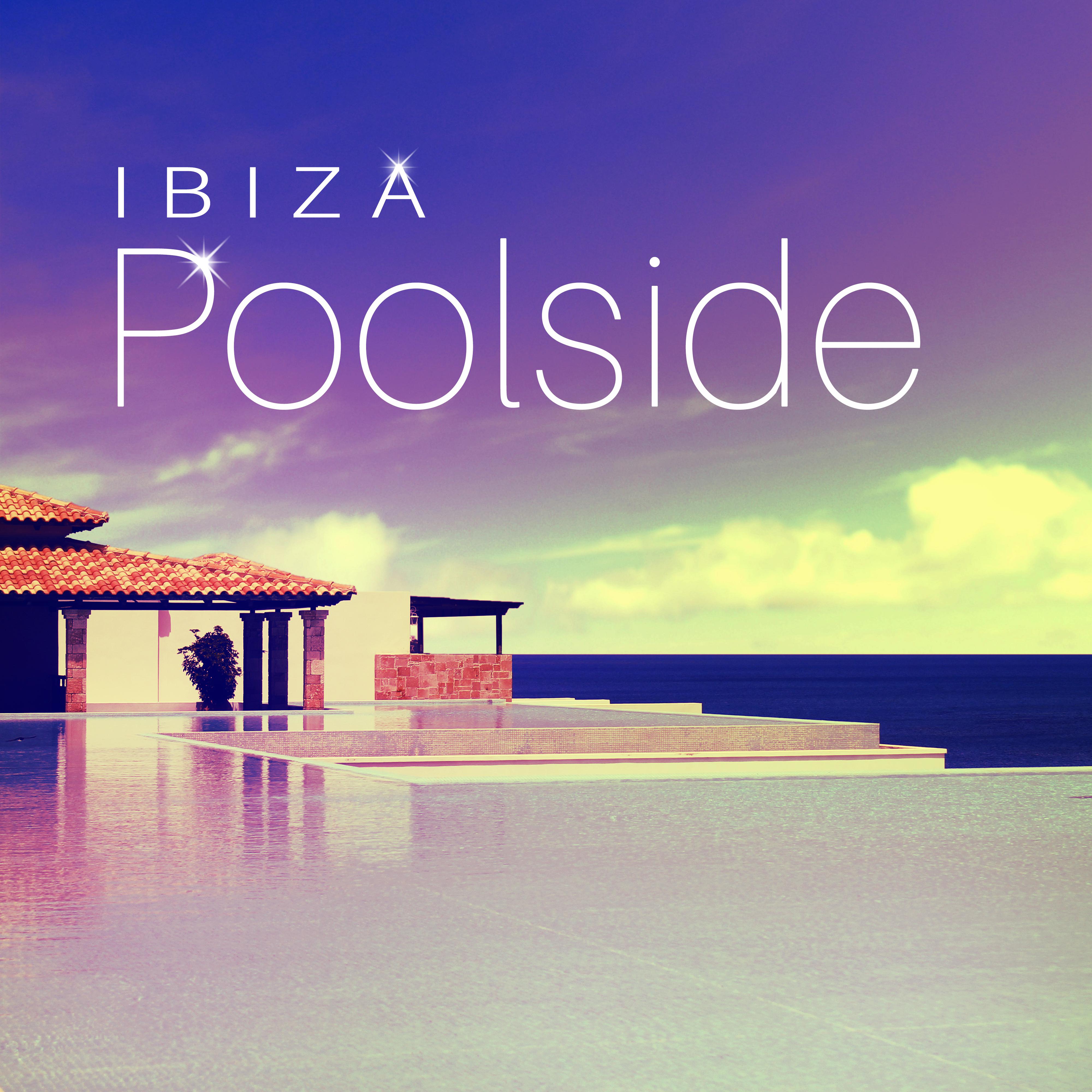 Ibiza Poolside – Summer Chill Out, Calm Down, Relax, Summer Beats, Music After Work, Lounge Summer, Ambient Music