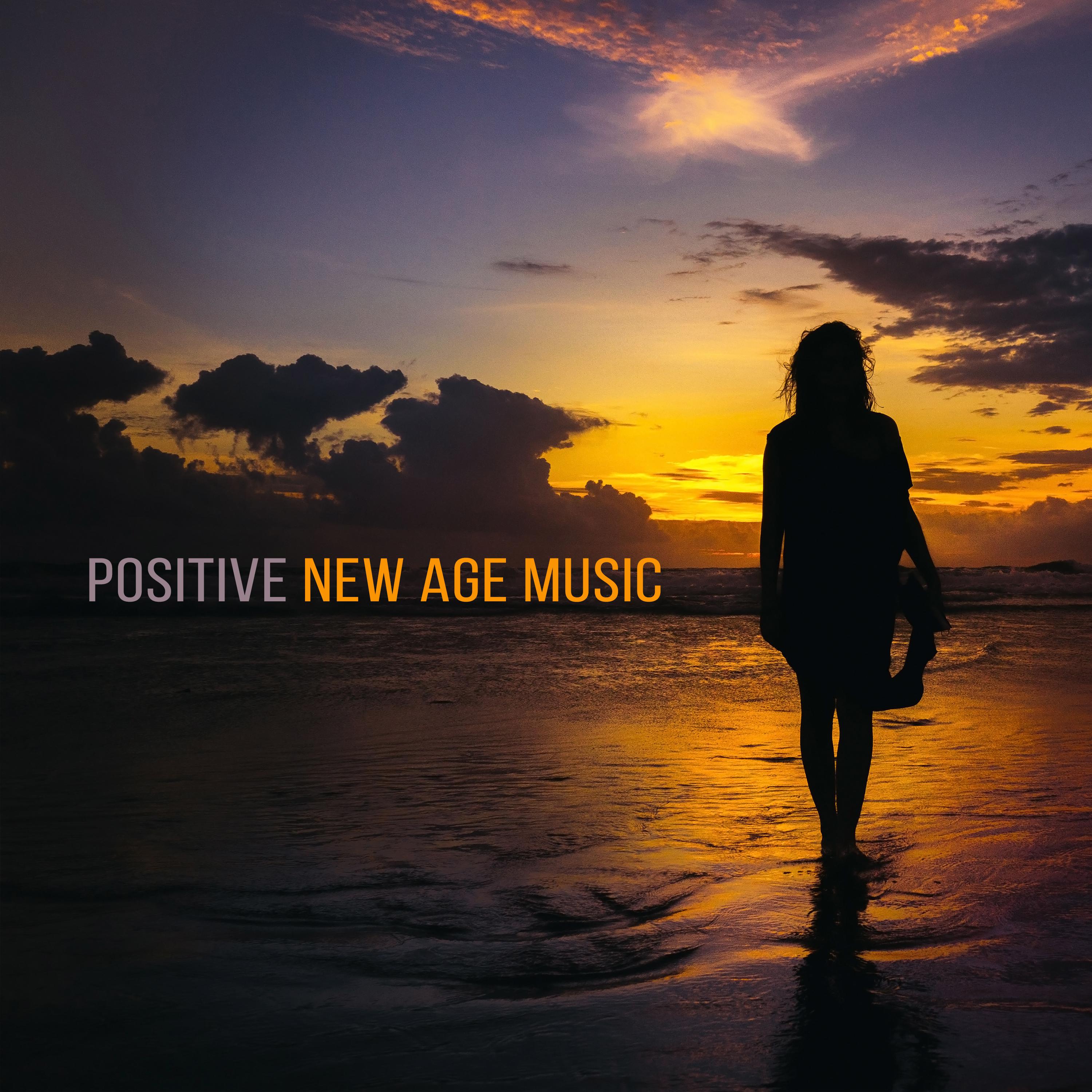 Positive New Age Music – Rest with Soft Music, Calming Mind Melodies, Sounds to Relax, Time for Yourself