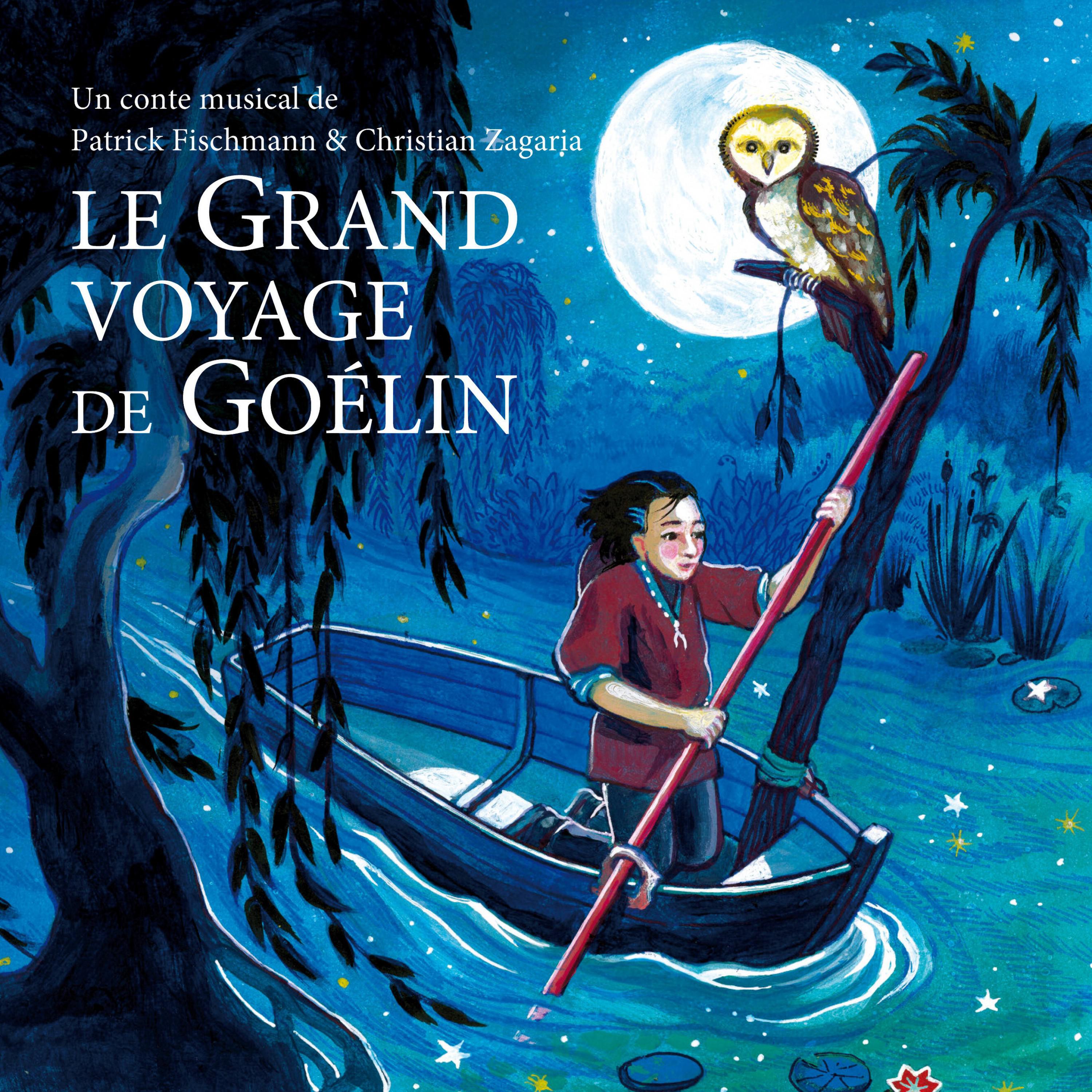 Le Grand voyage de Goélin