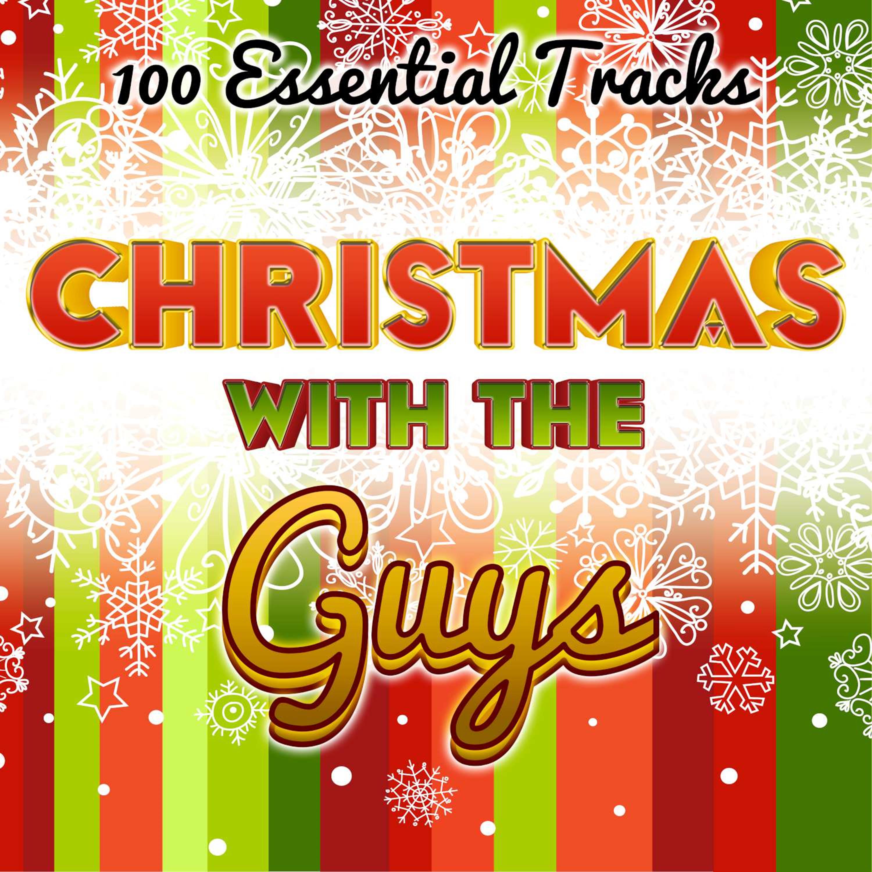 Christmas with the Guys (100 Essential Tracks)