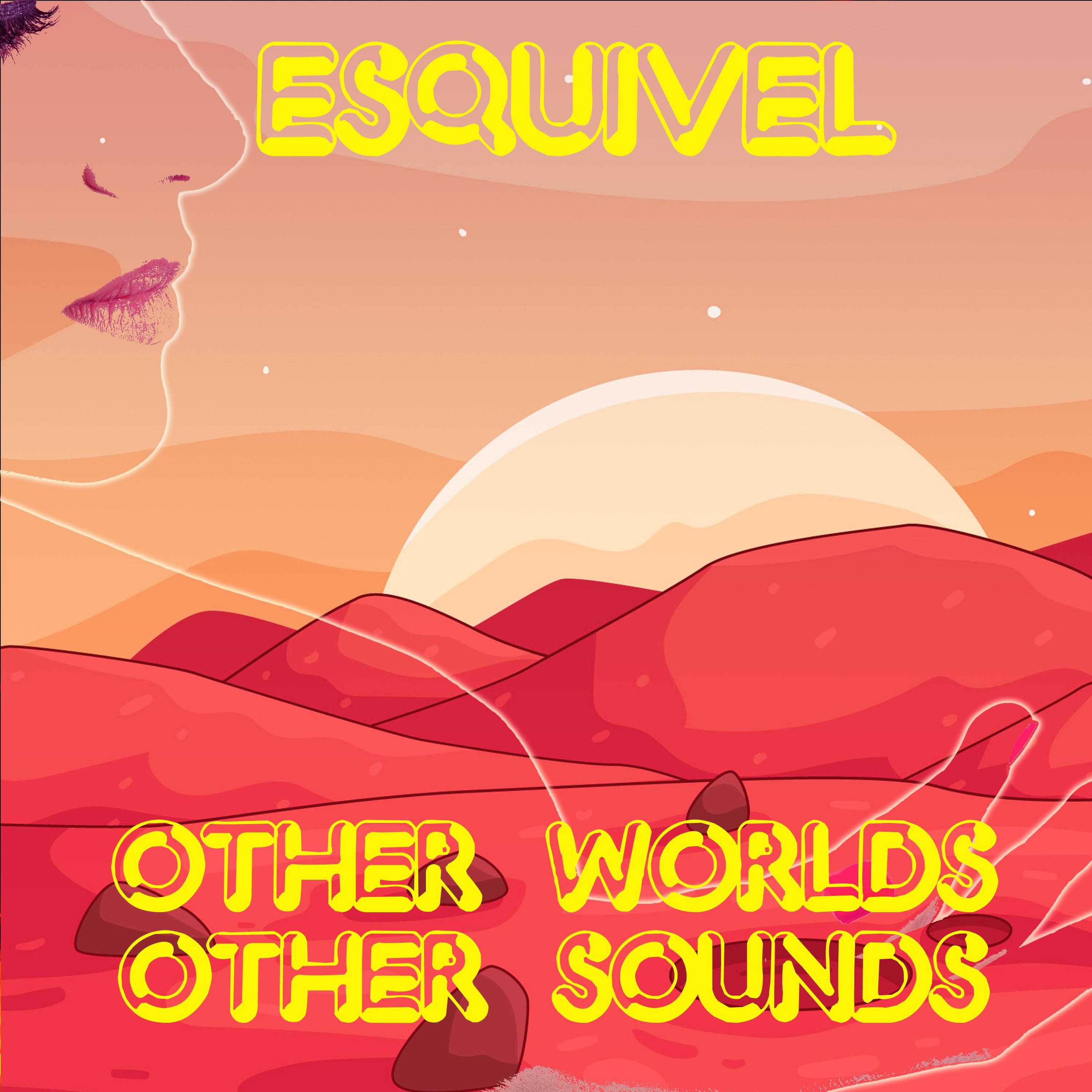 Other Worlds Other Sounds