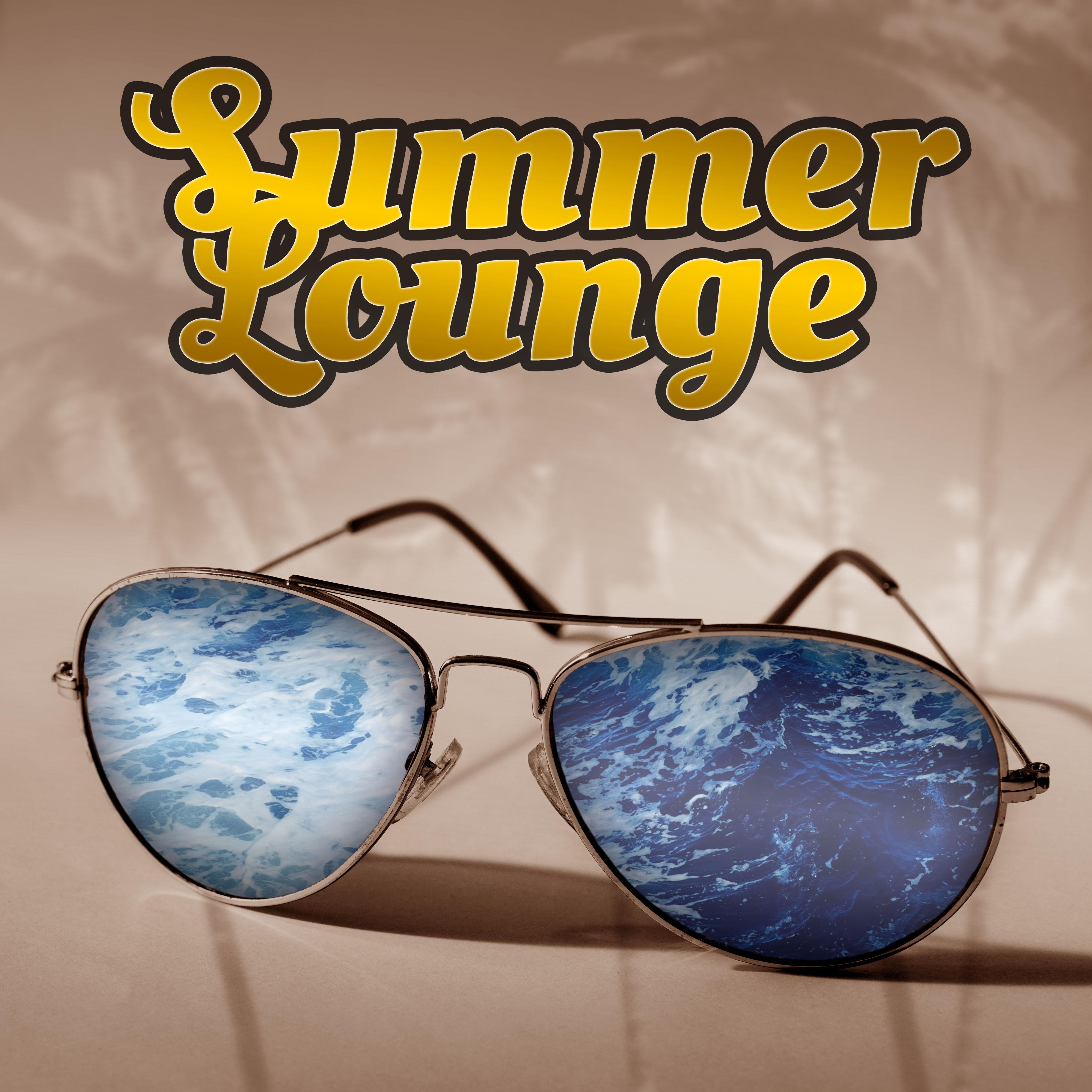 Summer Lounge - Deep Chill, Relaxing Lounge, Chillout Music, Music for Holidays