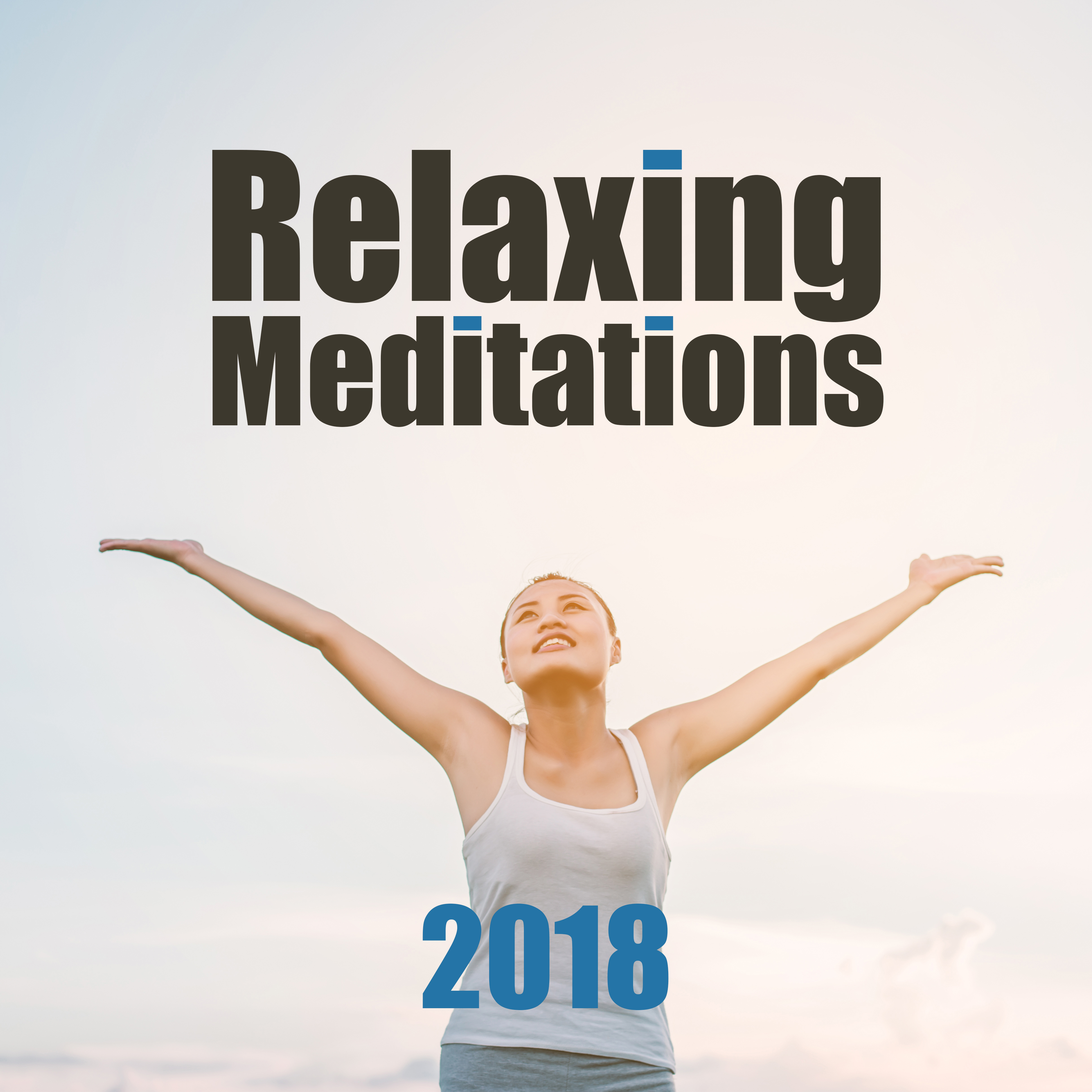 Relaxing Meditations 2018