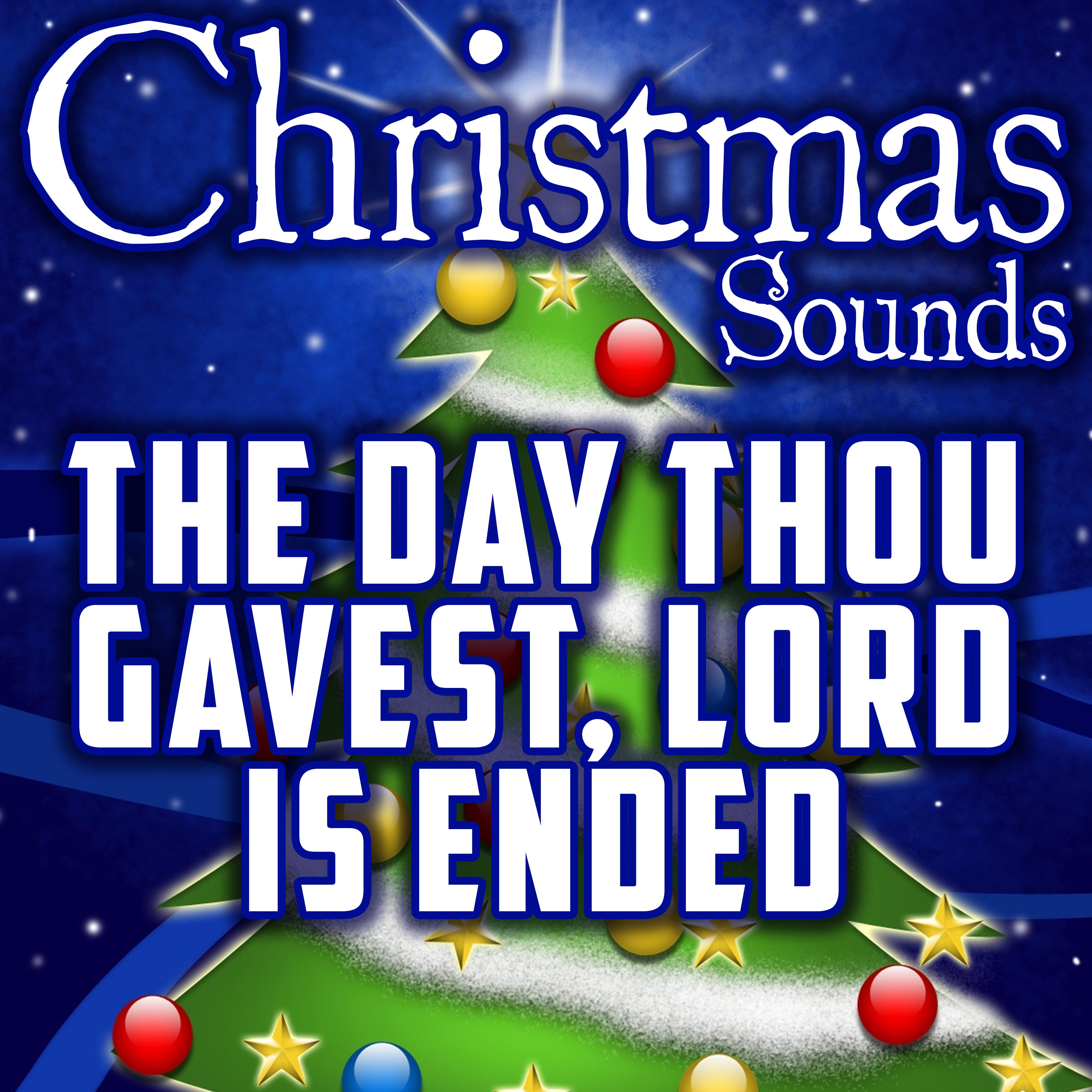 The Day Thou Gavest, Lord Is Ended