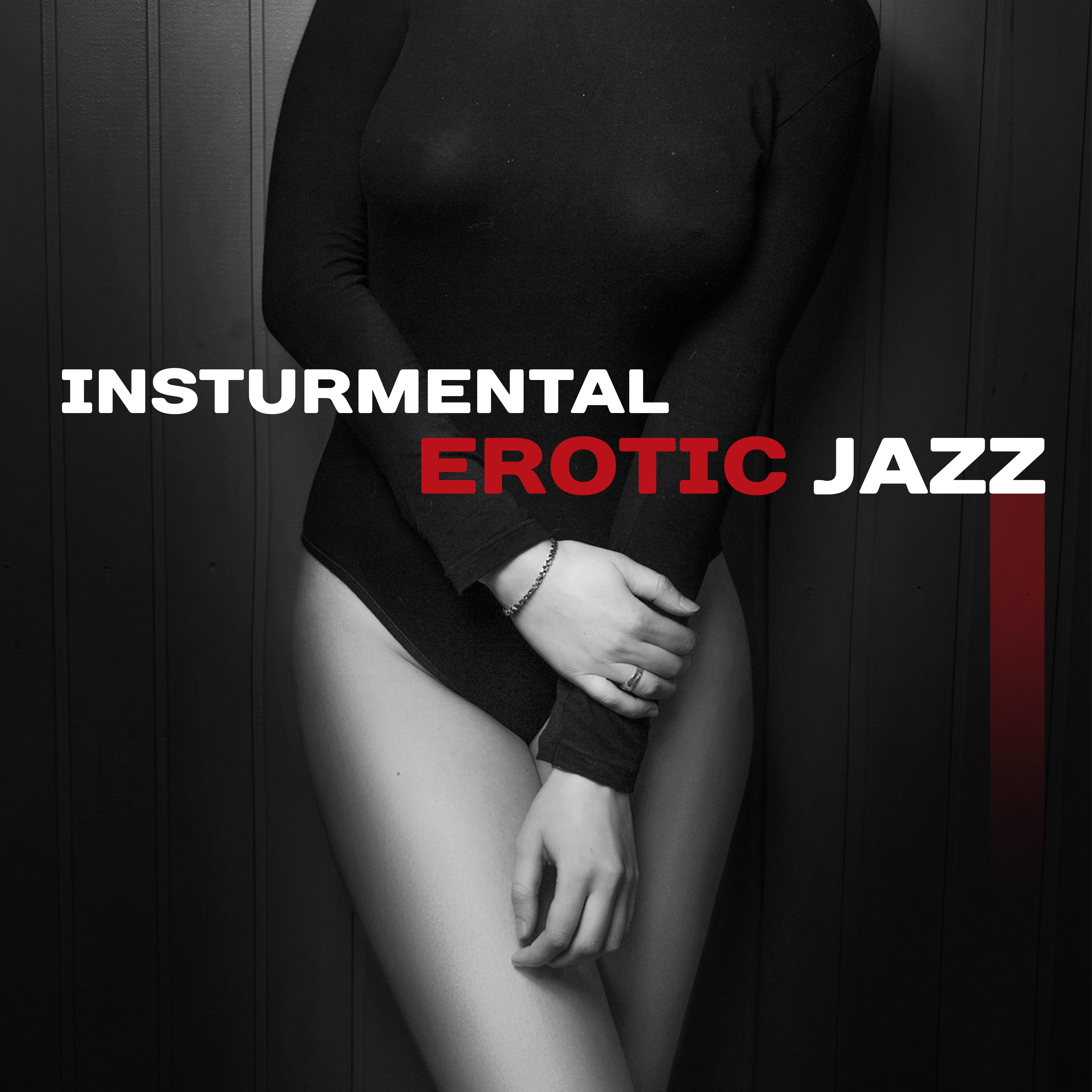 Insturmental Erotic Jazz – Calming Sounds to Relax, Easy Listening, Piano Jazz Music, Romantic Evening