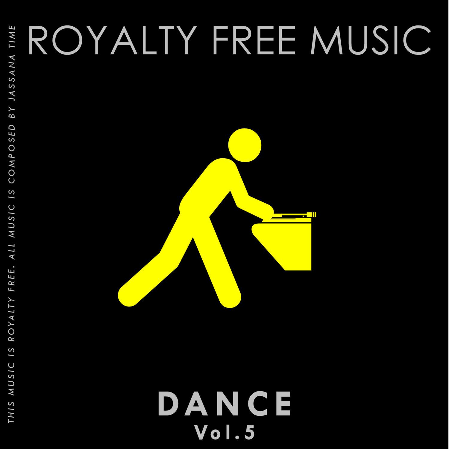 Royalty Free Music (Dance Edition) [Vol. 5]