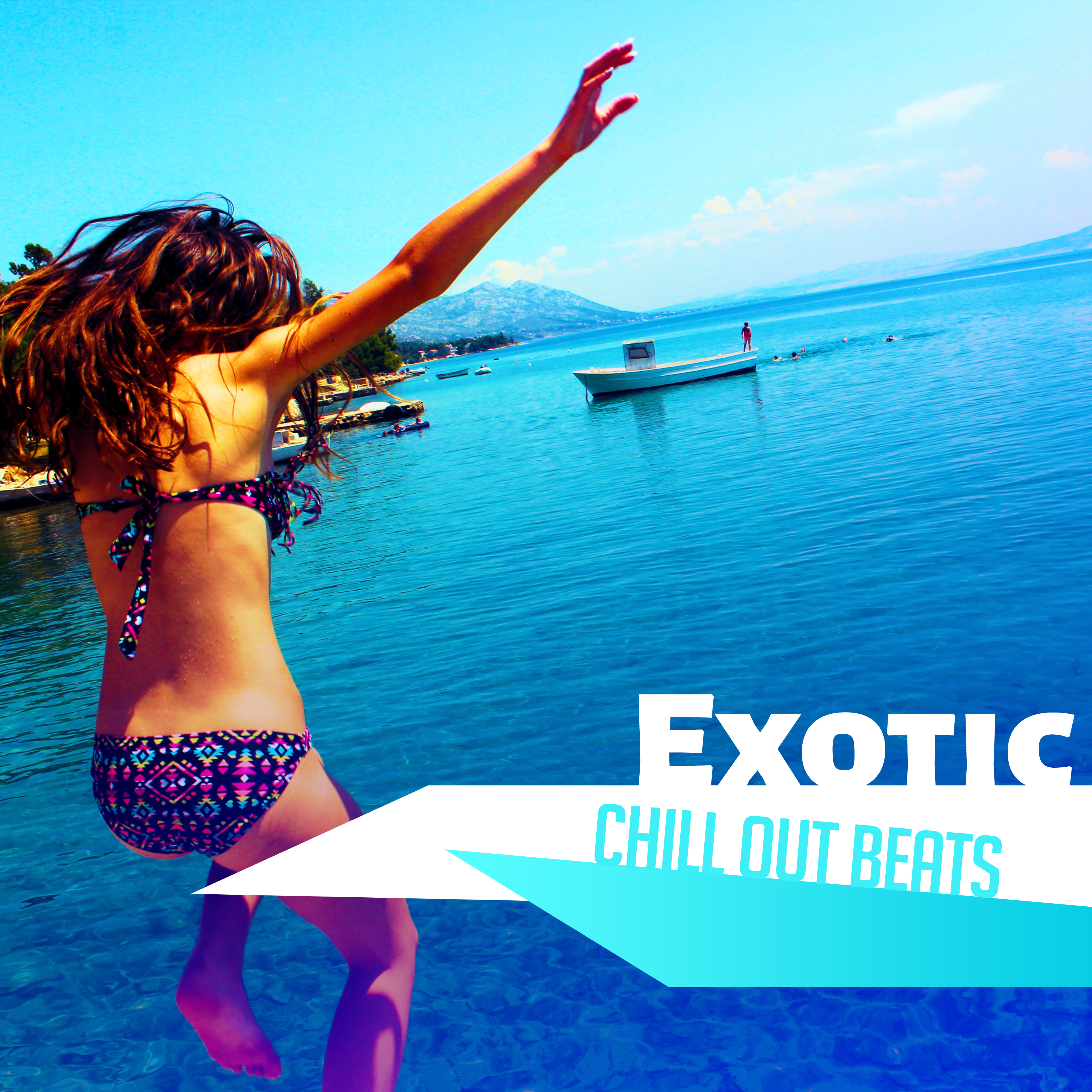 Exotic Chill Out Beats – Summer Songs, Easy Listening, Chill Out Beats, Calming Melodies