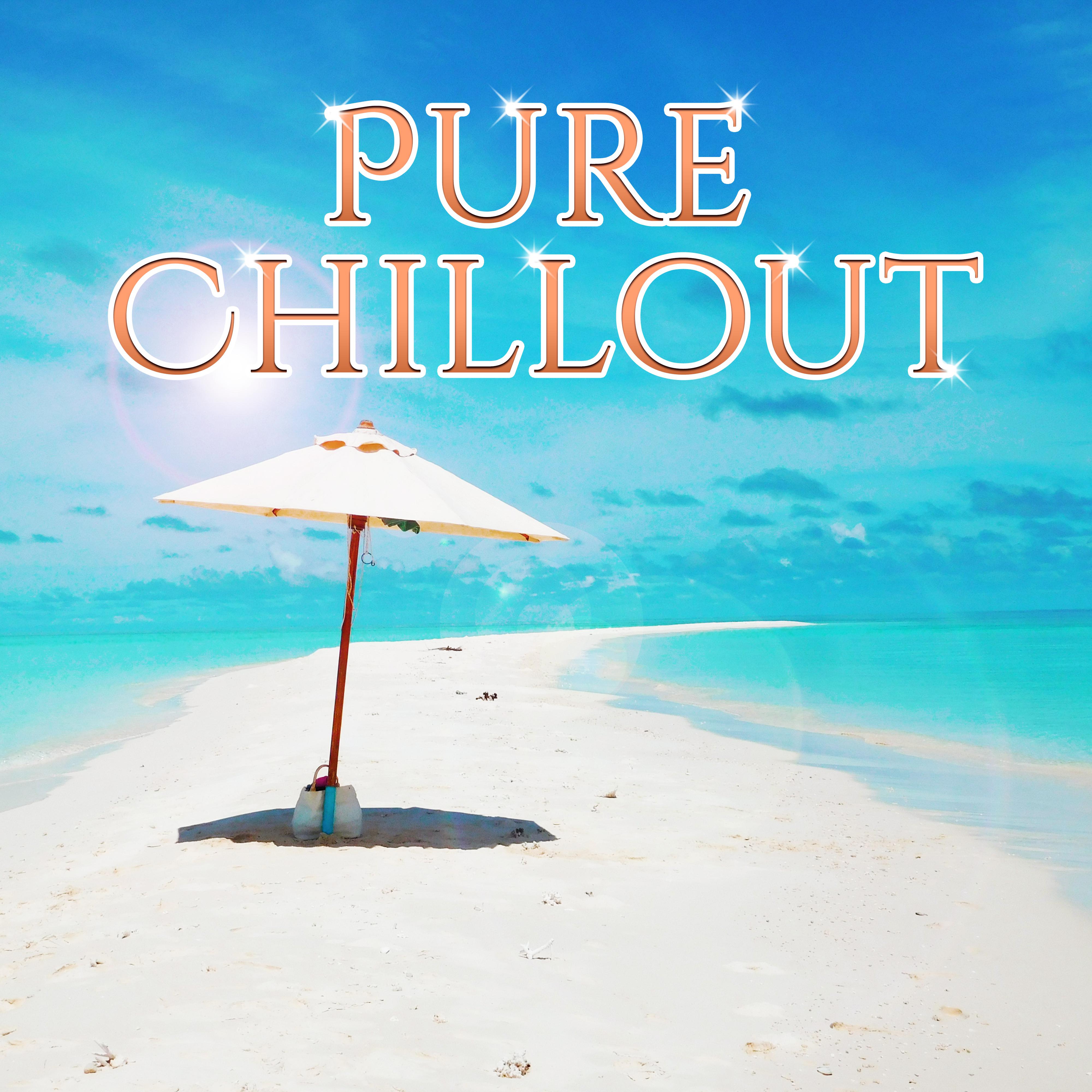 Pure Chillout – Summer Hits 2017, Chill Out Music, Relax, Rest, Summertime