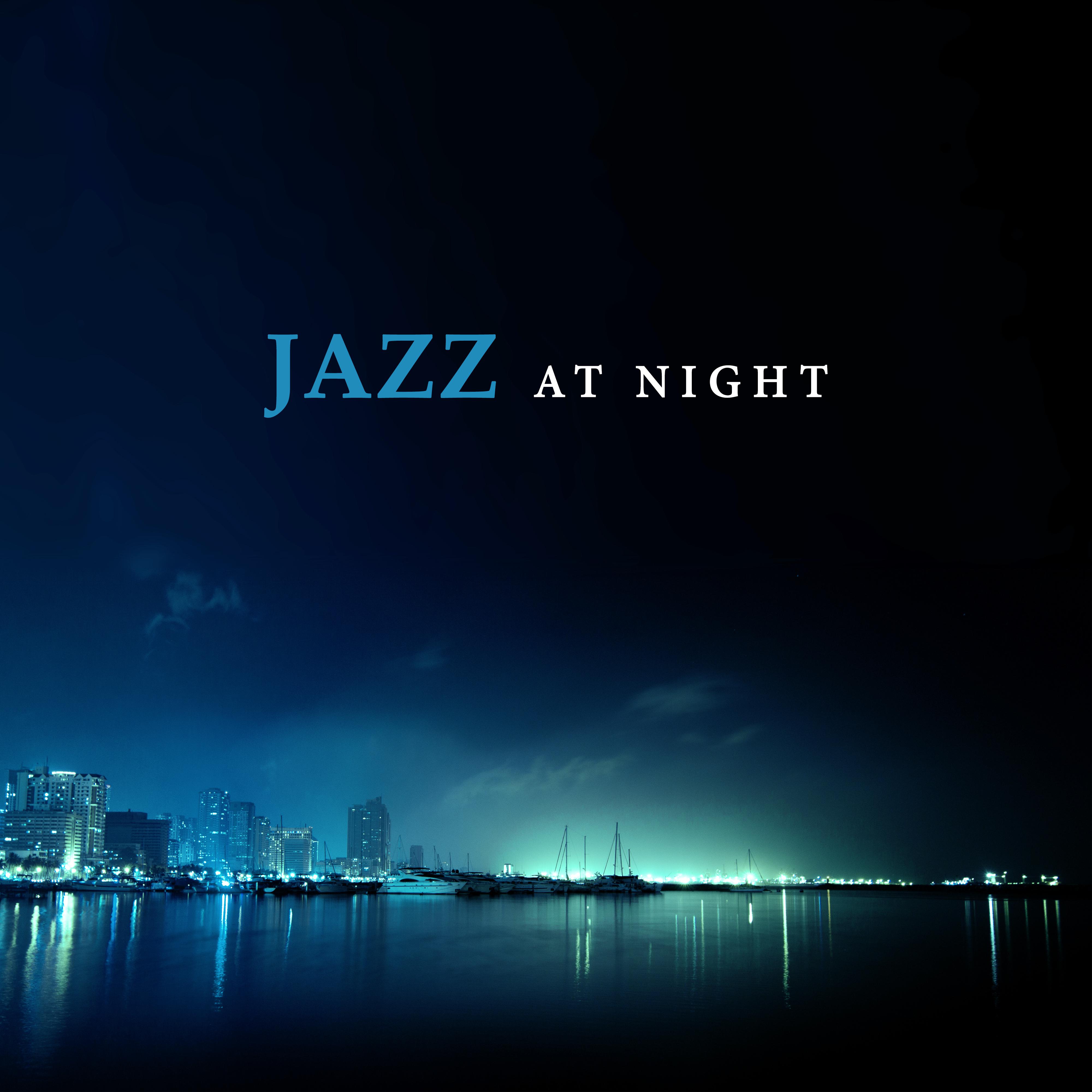 Jazz at Night – Smooth Sounds of Jazz, Piano Bar, Moonlight Jazz, Music to Rest