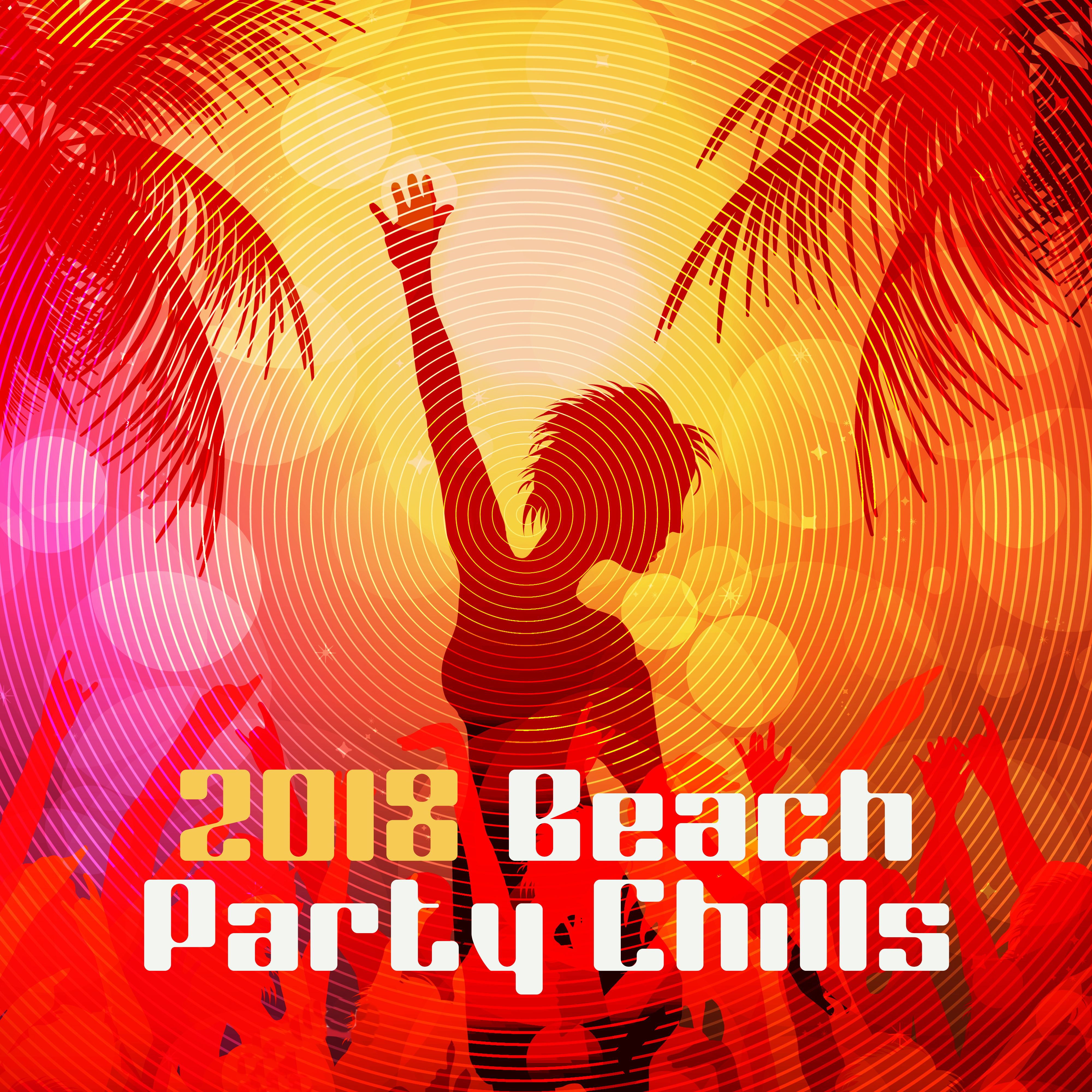 2018 Beach Party Chills