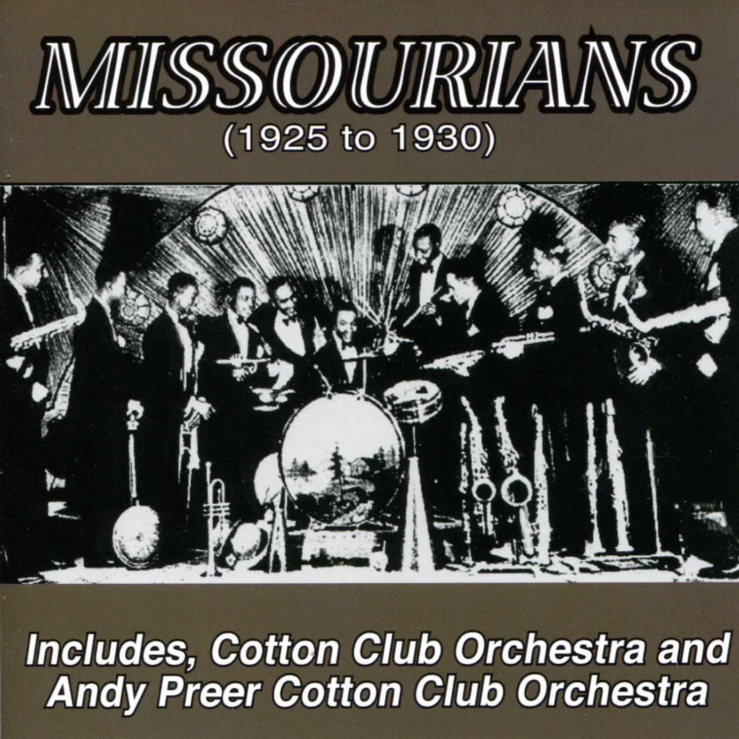 The Missourians (1925 to 1930)