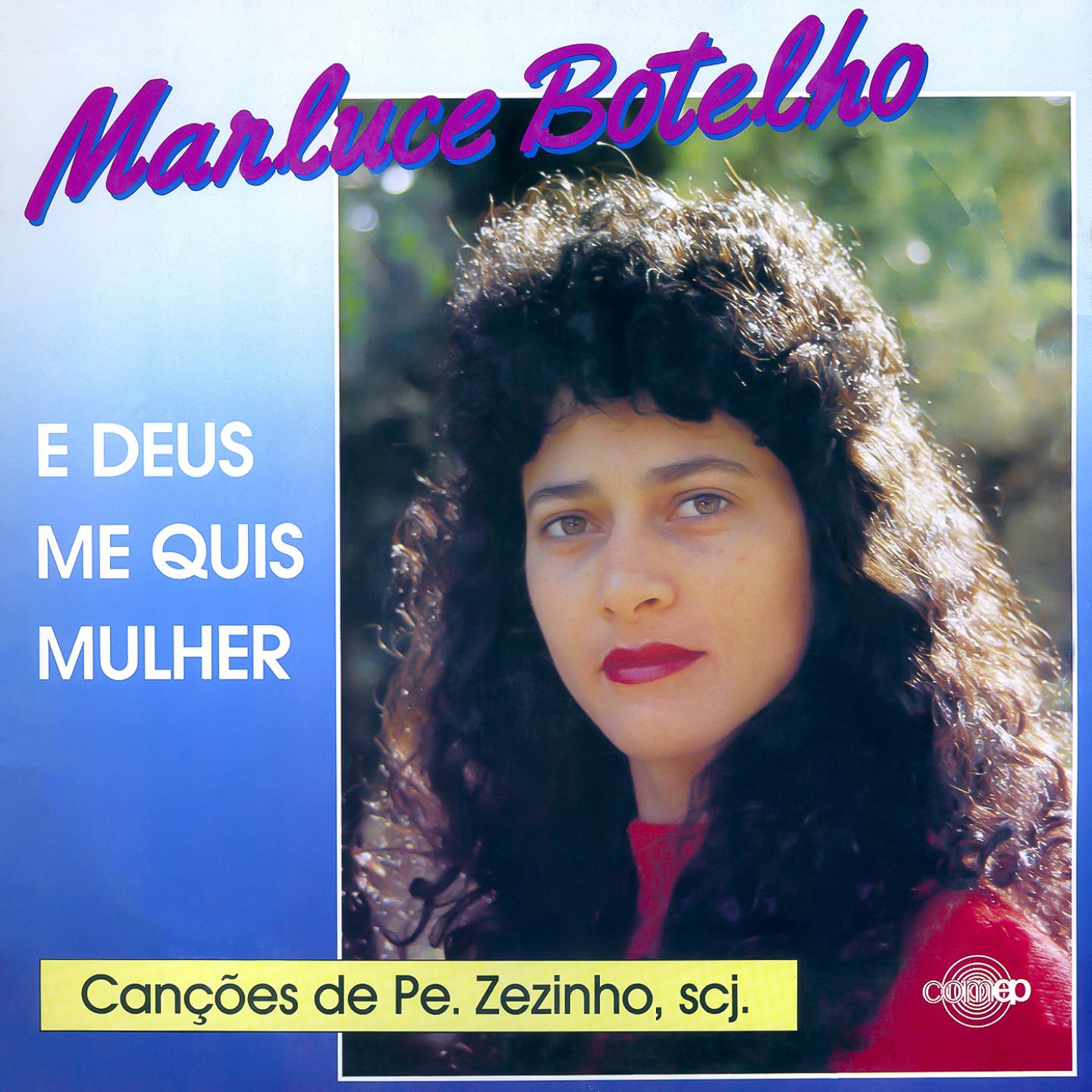 E Deus Me Quis Mulher (Canções do Pe. Zezinho SCJ)