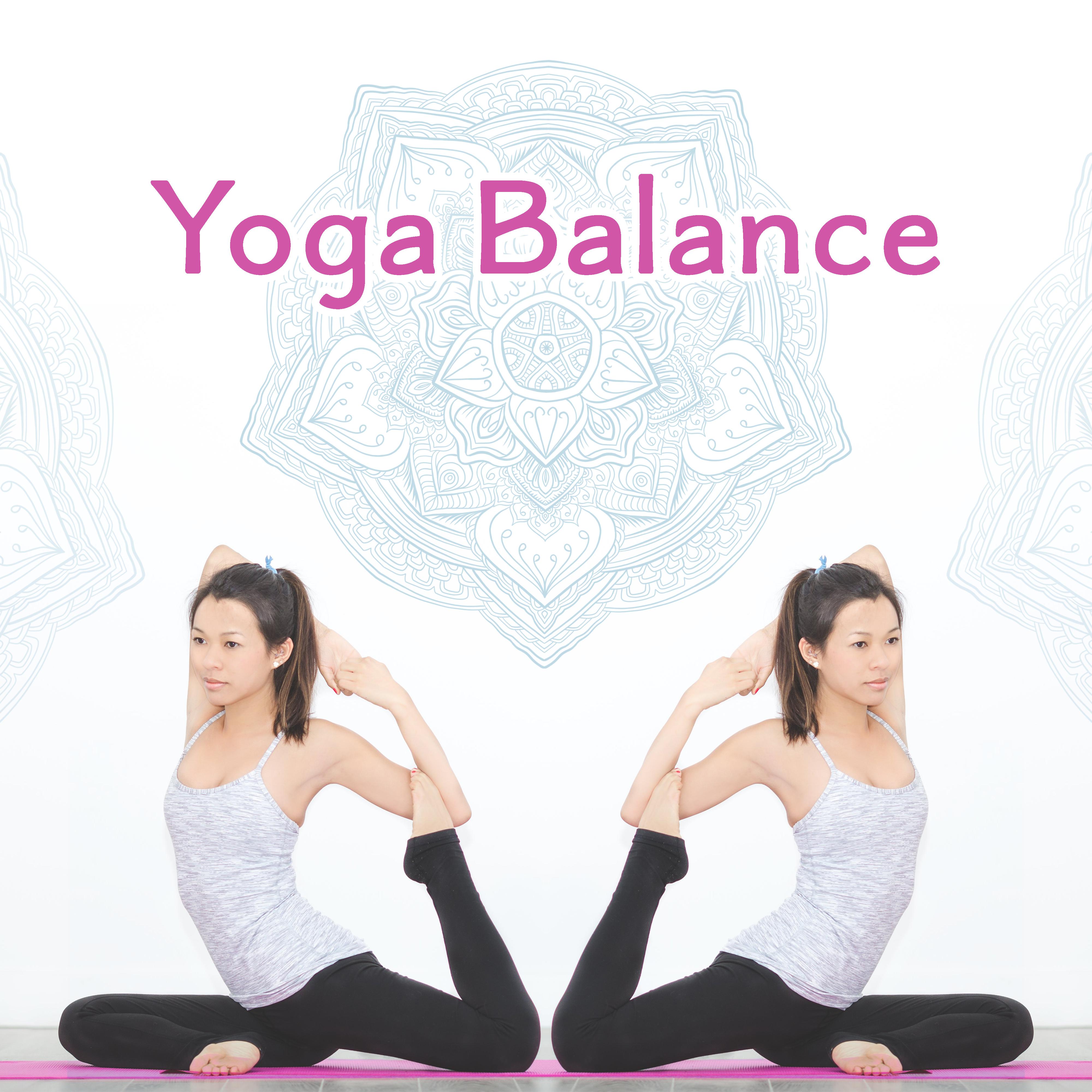Yoga Balance – Natural Therapy Music, Yoga Music, Meditation, Zen Power, Kundalini, Harmony Music