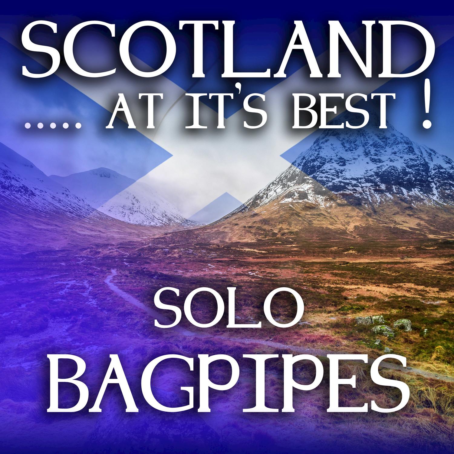 Scotland...at it's Best!: Solo Bagpipes