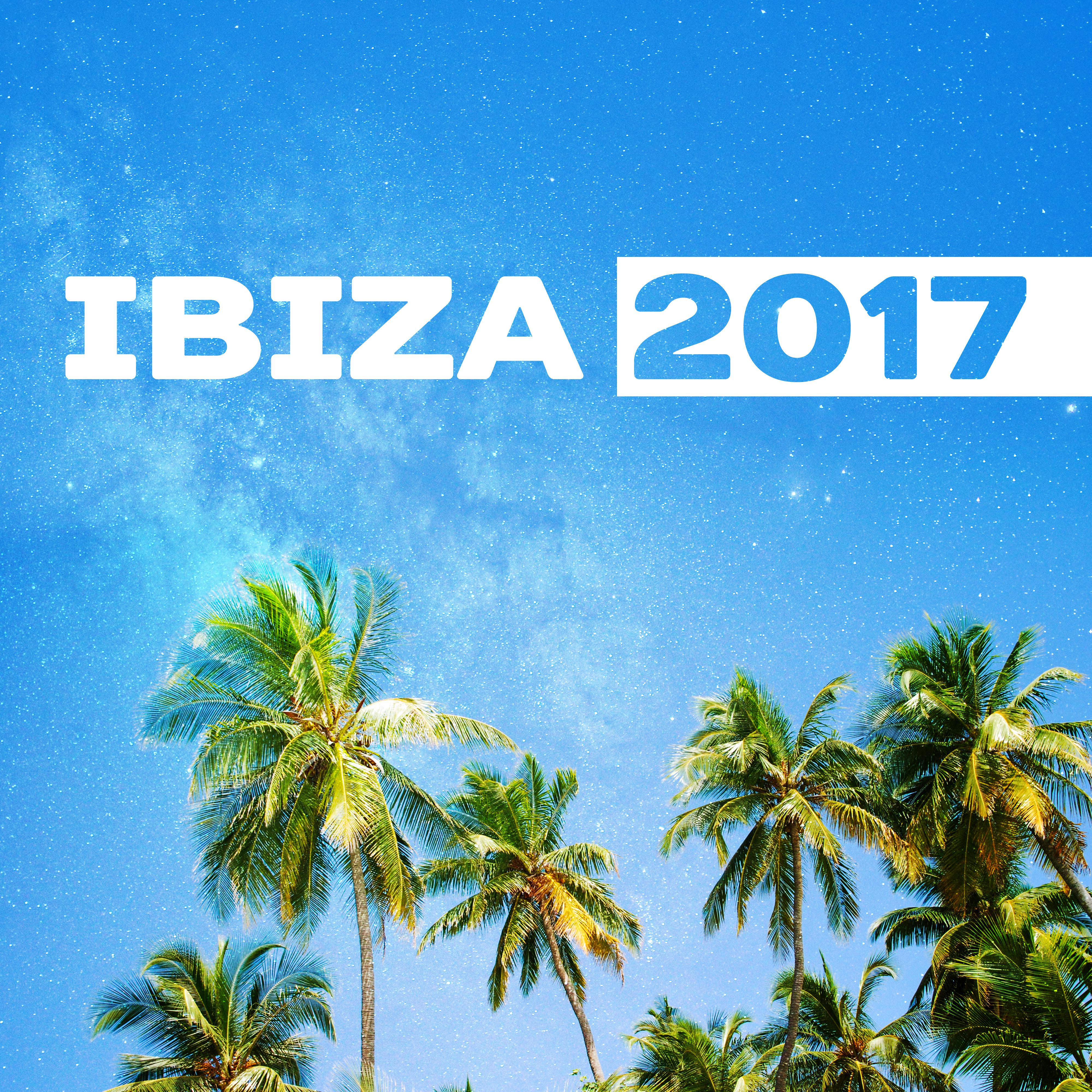 Ibiza 2017 – Relaxing Chill Out Music, Sexy Dance, Dancefloor, Beach Music, Summer Beats, Pure Rest