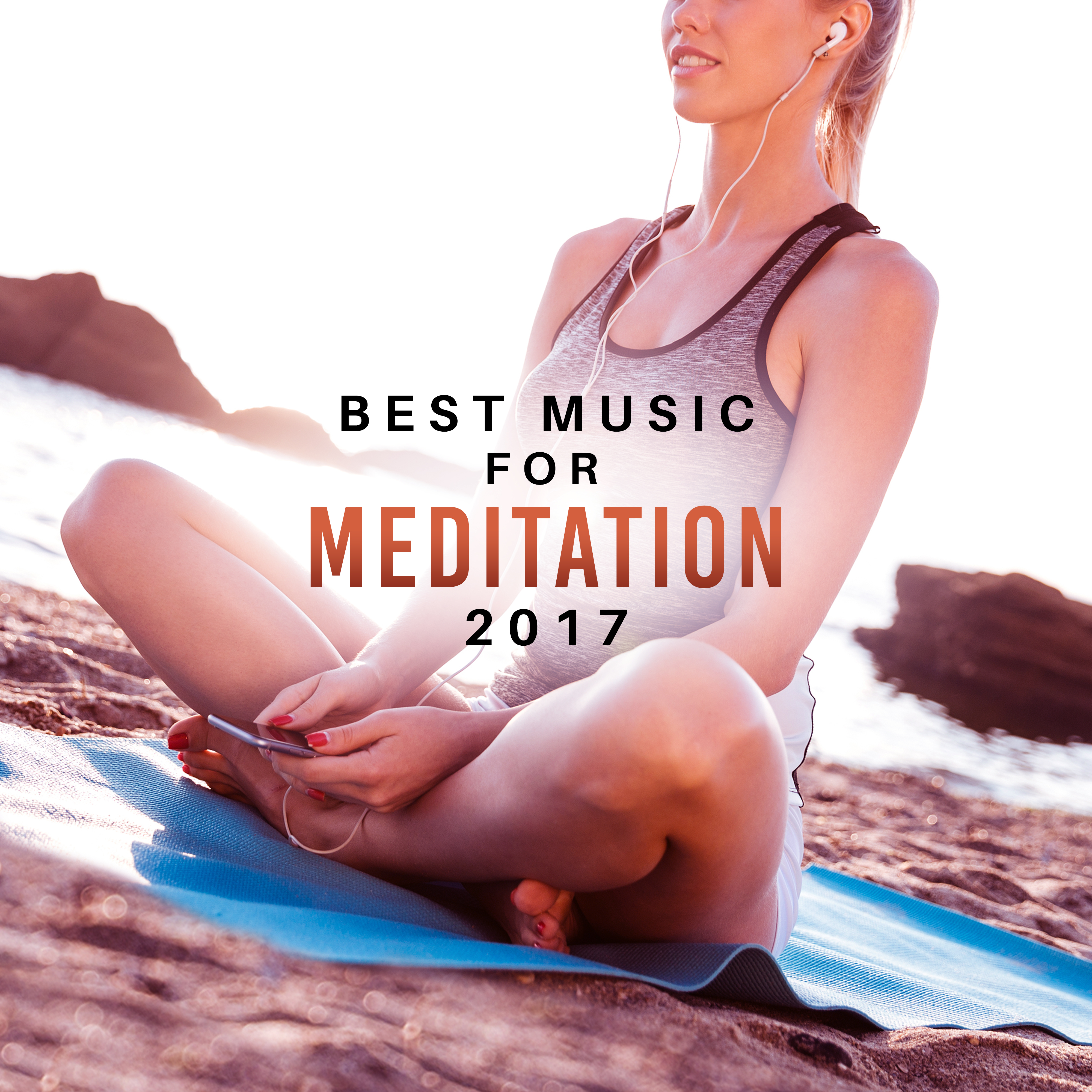 Best Music for Meditation 2017 – Kundalini Zen, Pure Relaxation, Chakra Balancing, Inner Meditation, Sounds of Yoga, Reiki