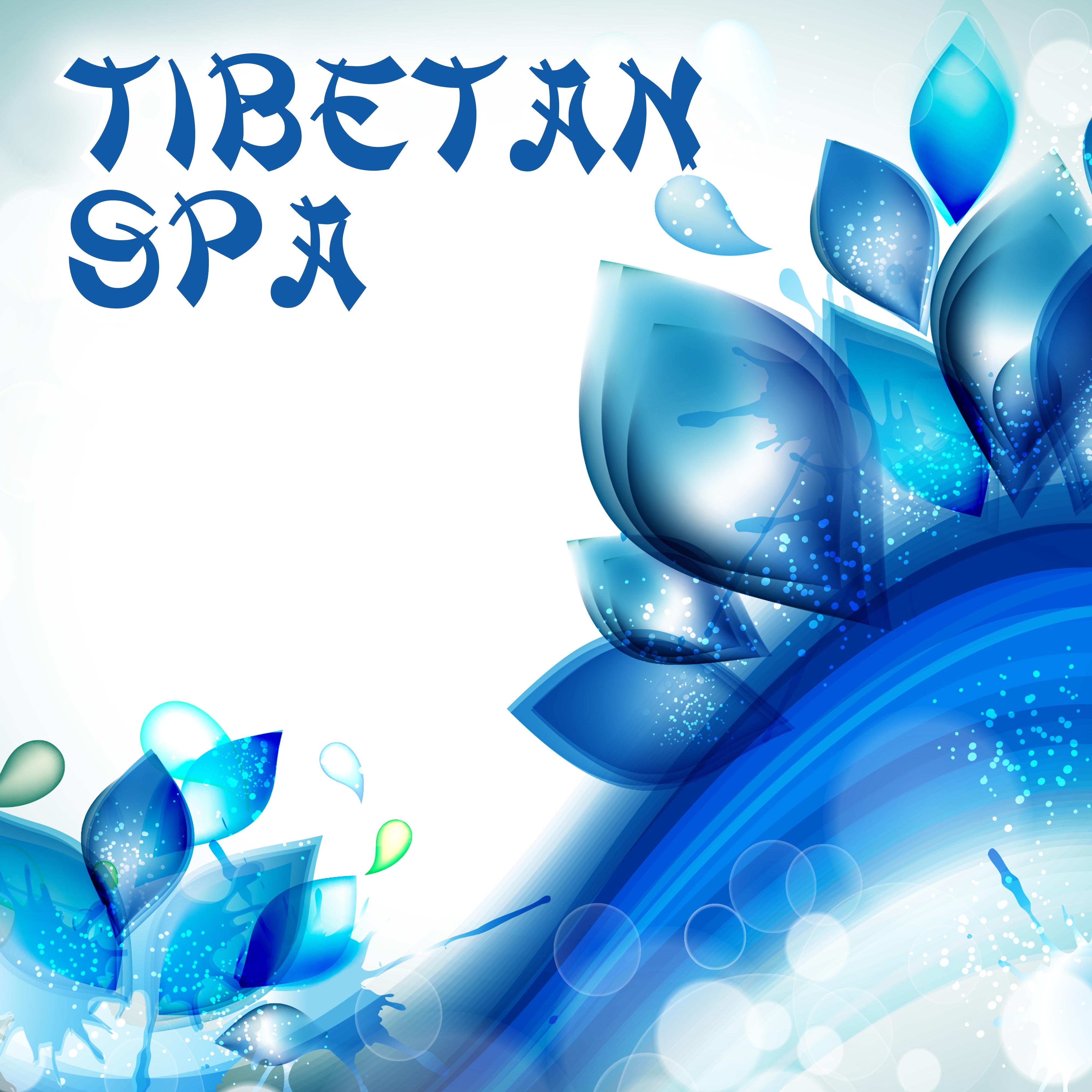 Tibetan Spa – Massage Therapy, Relaxation Wellness, Pure Mind, Oriental Sounds, Stress Relief, Zen Spa Music, Relaxing Waves, Nature Sounds