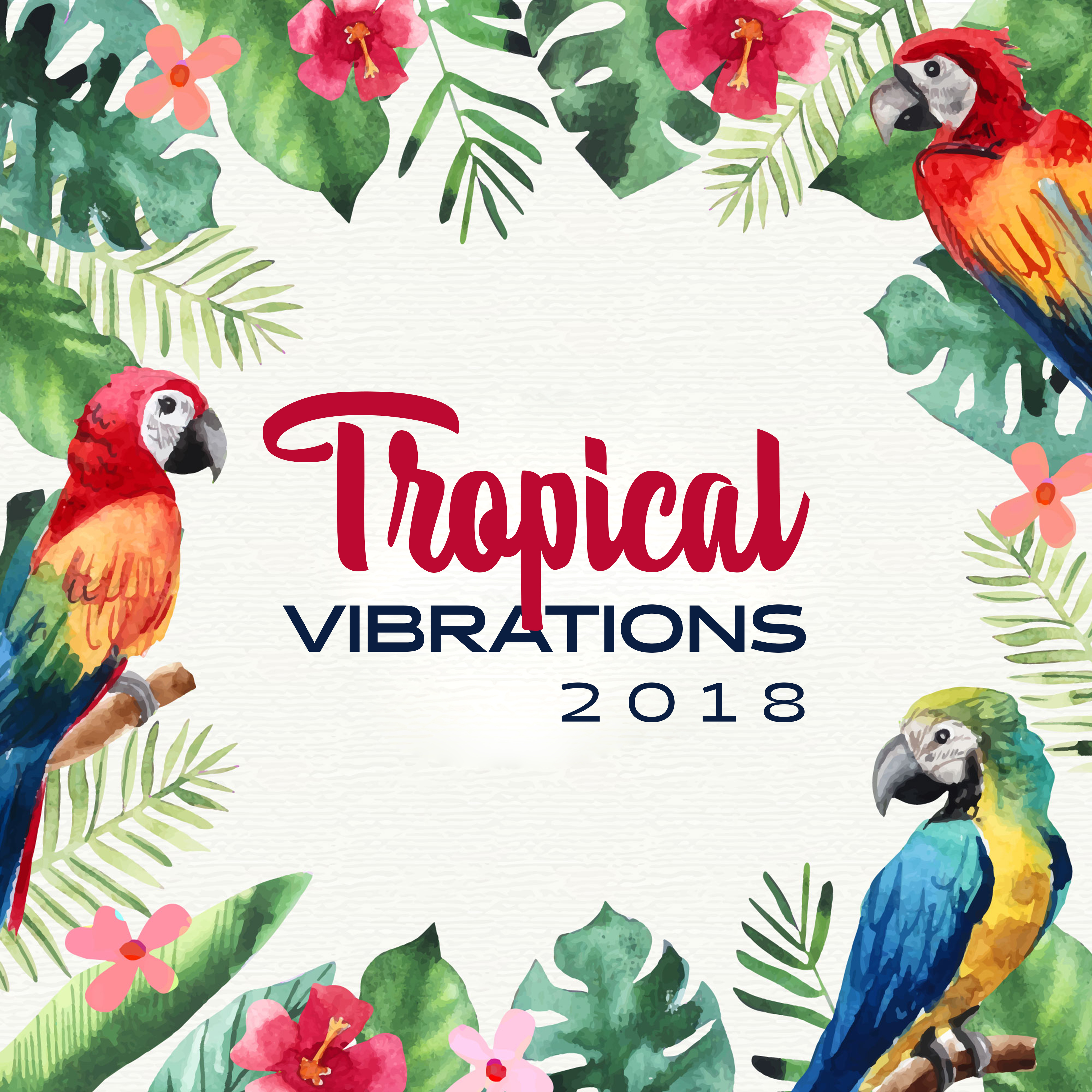 Tropical Vibrations 2018
